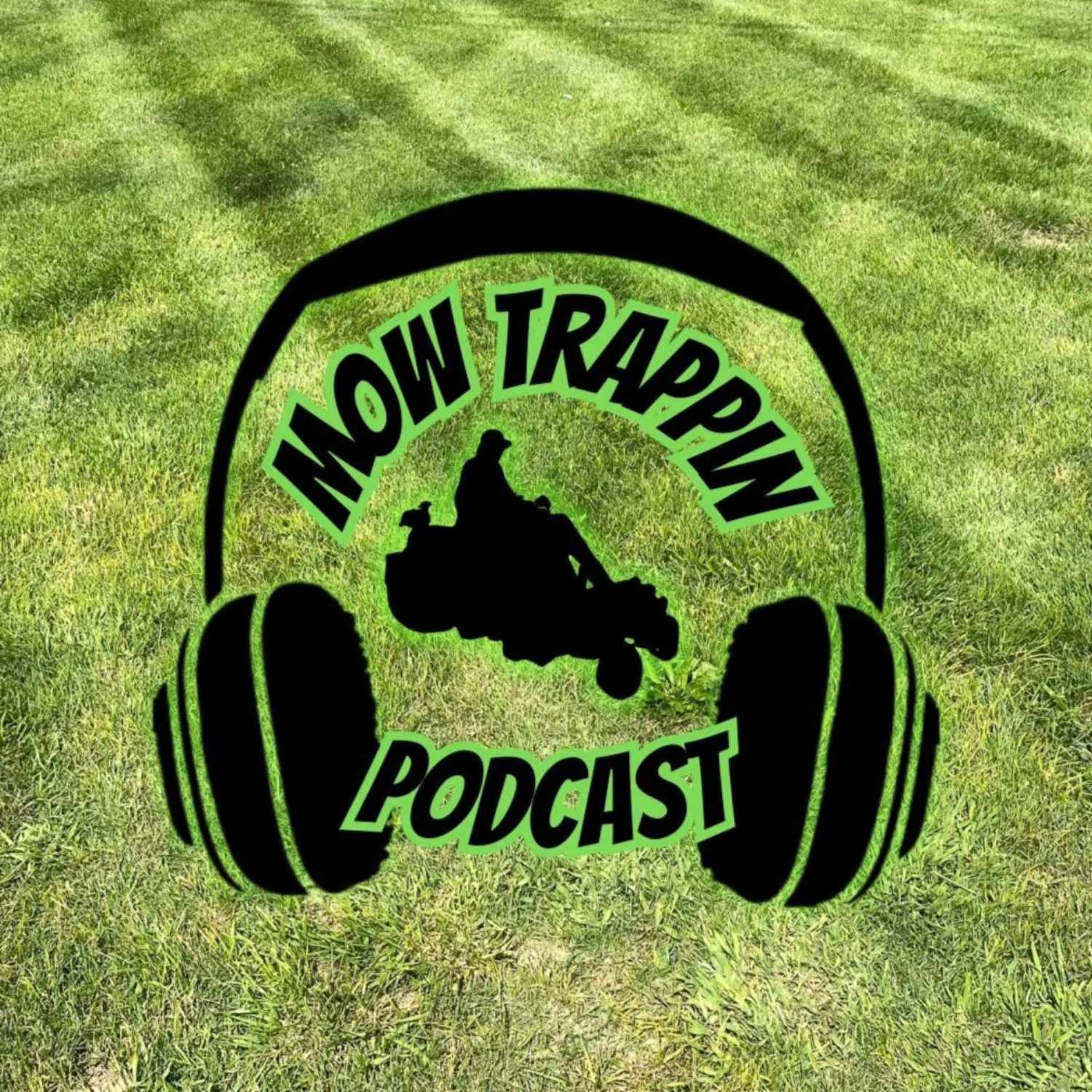 Mow Trappin Podcast podcast artwork