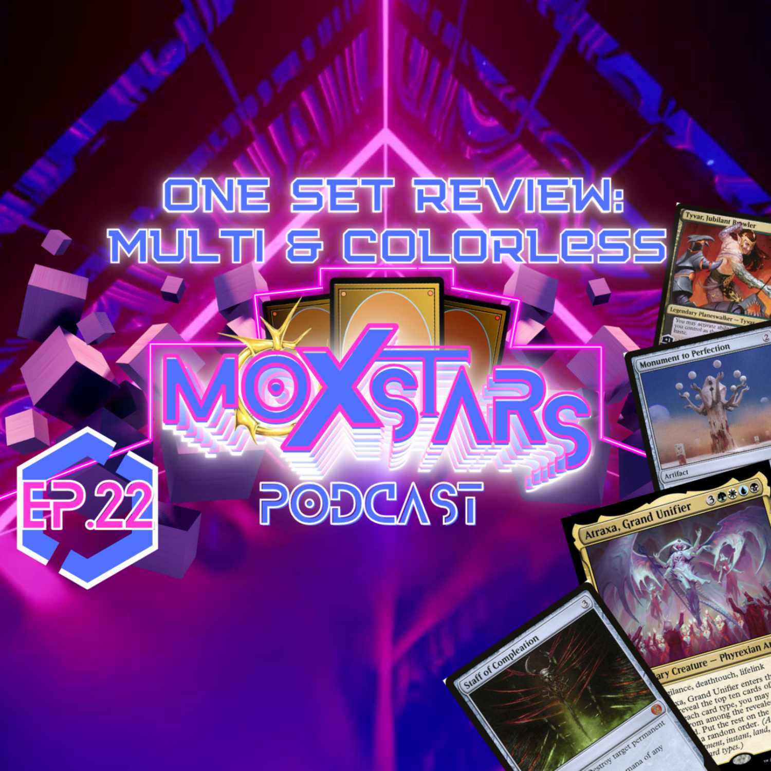 Phyrexia: ALL WILL BE ONE | Set Review: MultiColor & Colorless | MoxStars | MTG Podcast | Episode 22