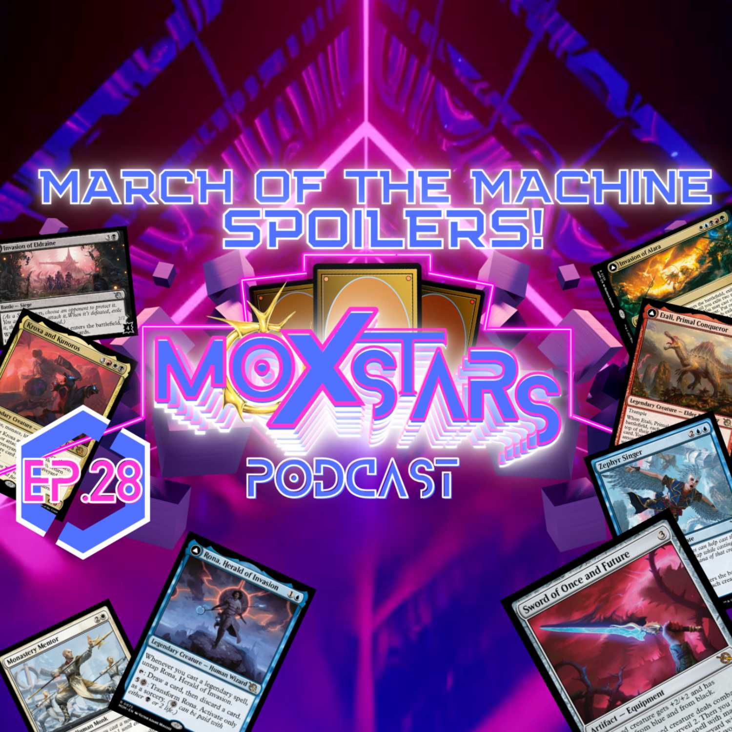 March of the Machine SPOILERS & BATTLE BANTER | MoxStars | MTG Podcast | Episode 28