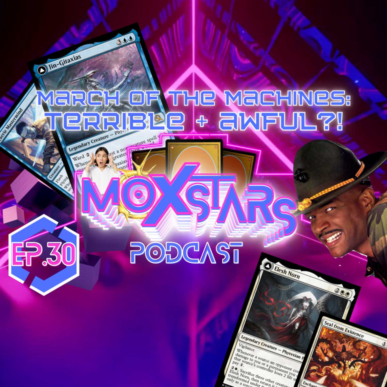 IS MARCH OF THE MACHINES A MAJOR PAYNE?! PART 1 OF 2 | MoxStars | MTG Podcast | Episode 30