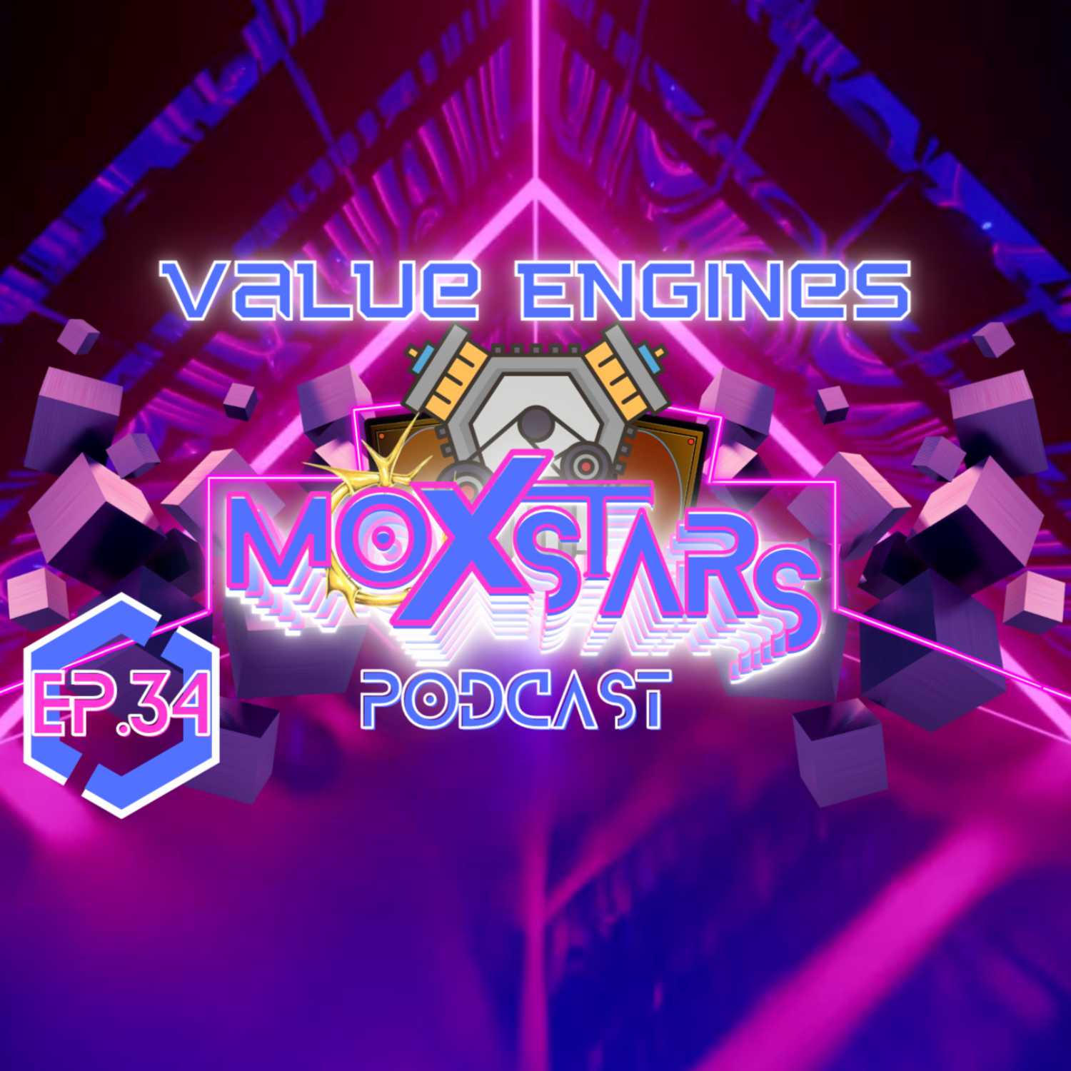VALUE ENGINES | MoxStars | MTG Podcast | Episode 34