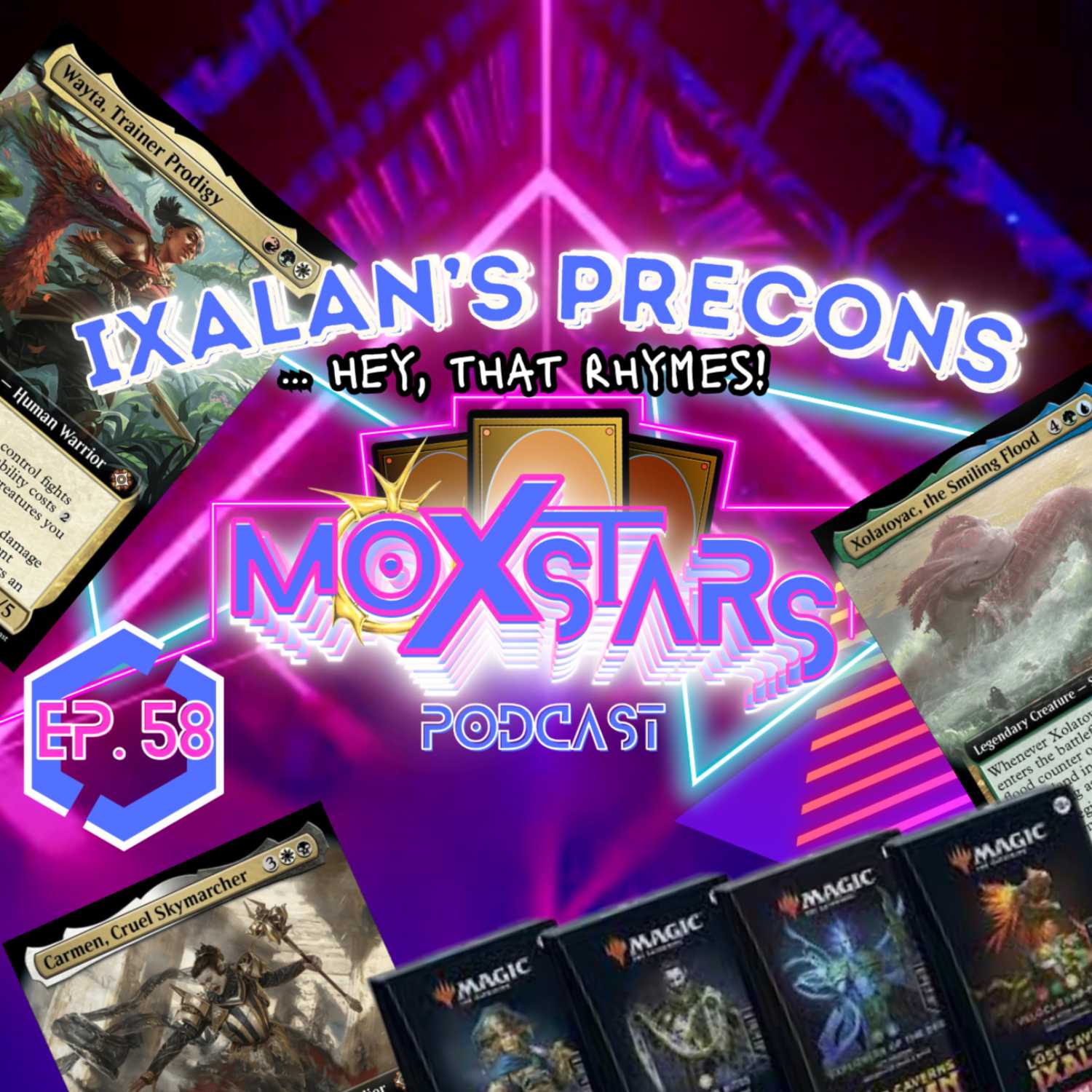 IXALAN'S PRECONS... Hey, THAT RHYMES! | Moxstars | MTG Podcast | Episode 58