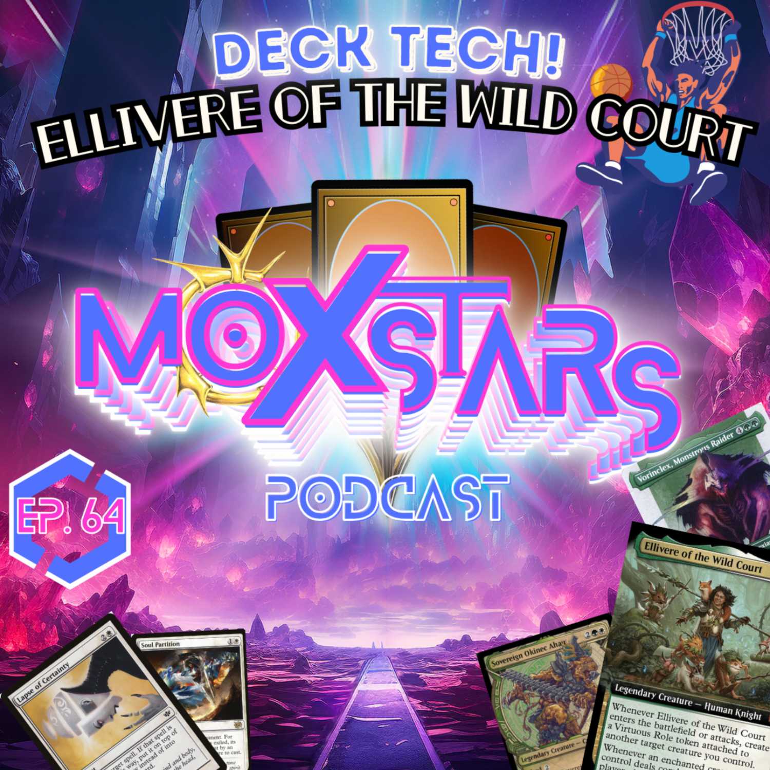 Deck Tech: ELLIVERE of the WILD COURT!! | Moxstars | MTG Podcast | Episode 64