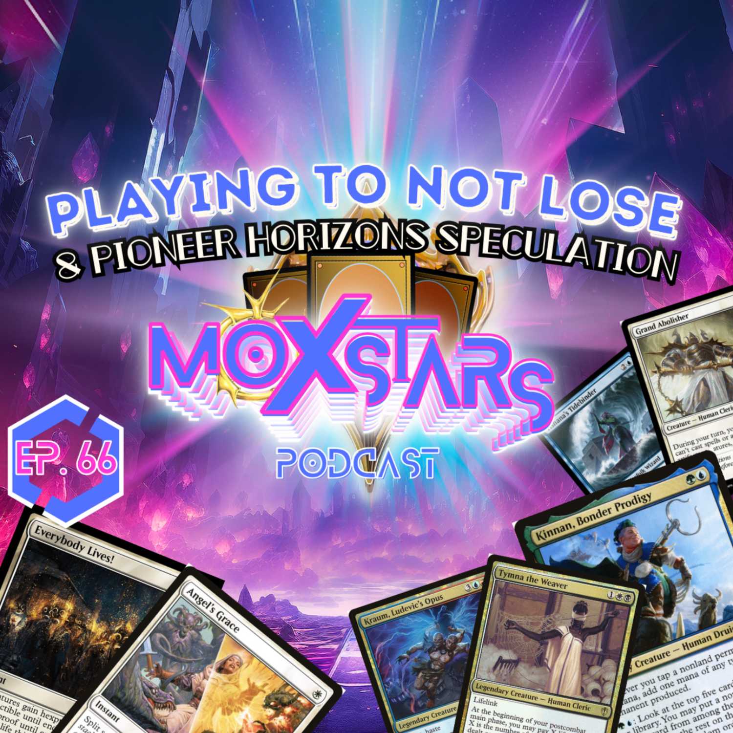 PLAYING TO NOT LOSE & Pioneer Horizons Speculation | Moxstars | MTG Podcast | Episode 66
