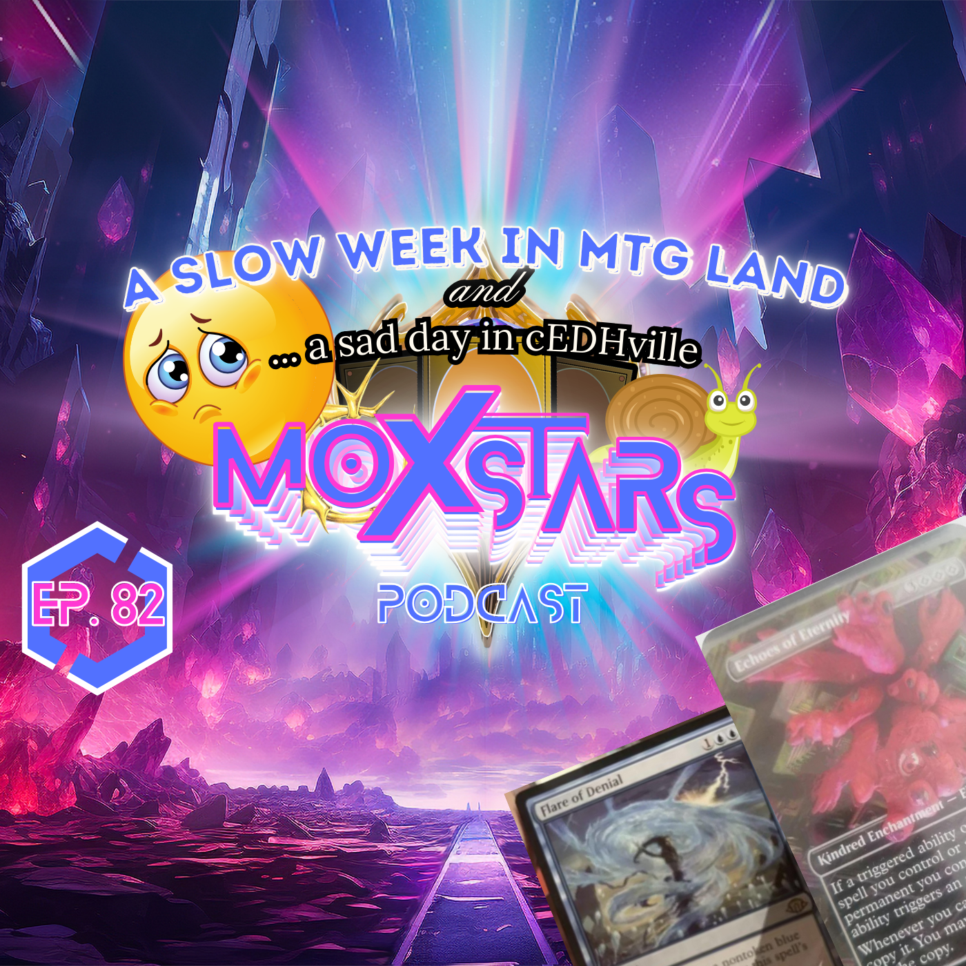 A Slow Week in MTG Land & A Sad Day in cEDHville | MoxStars | MTG Podcast | Episode 82