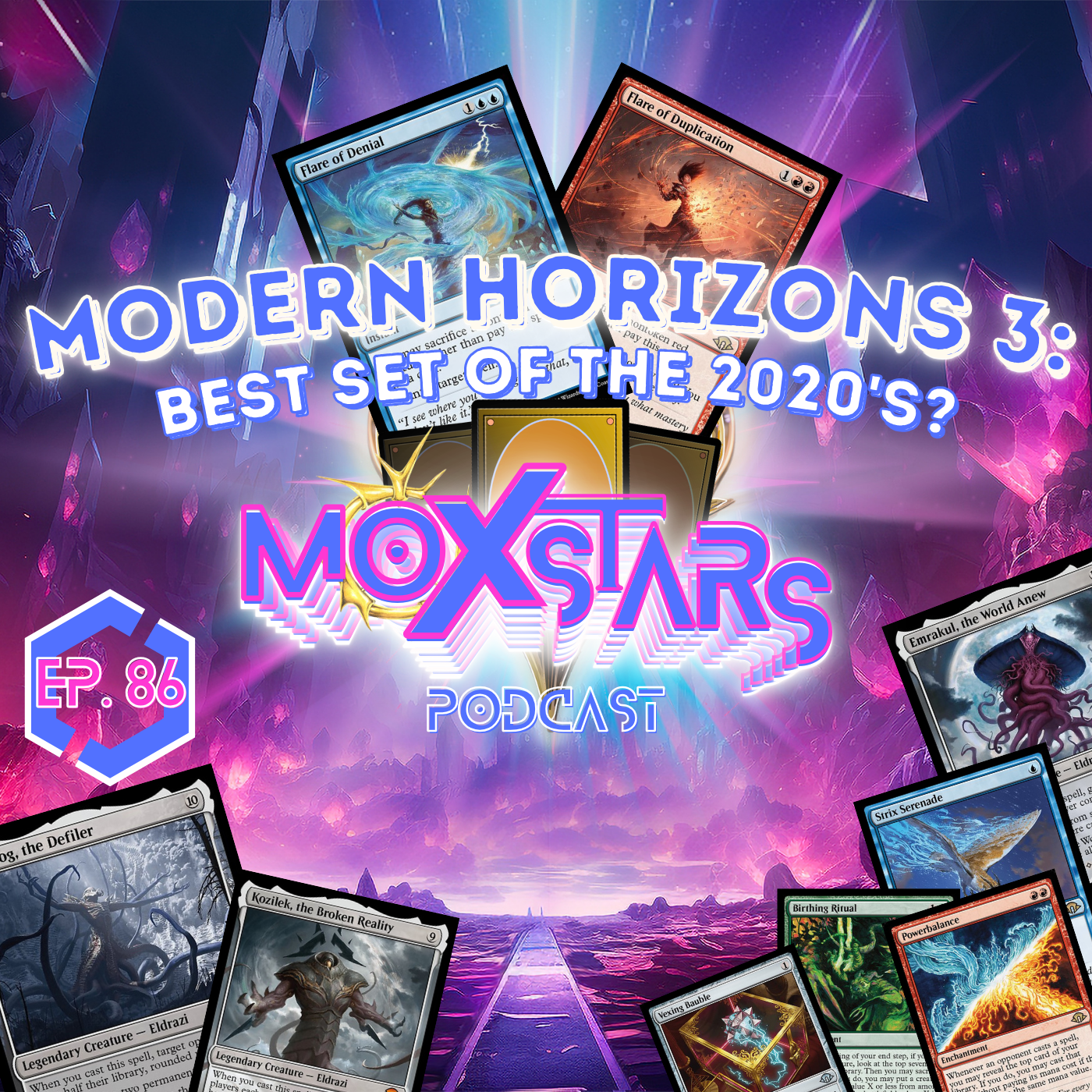 Modern Horizons 3: THE BEST SET OF THE 2020's?? | MoxStars | MTG Podcast | Episode 86