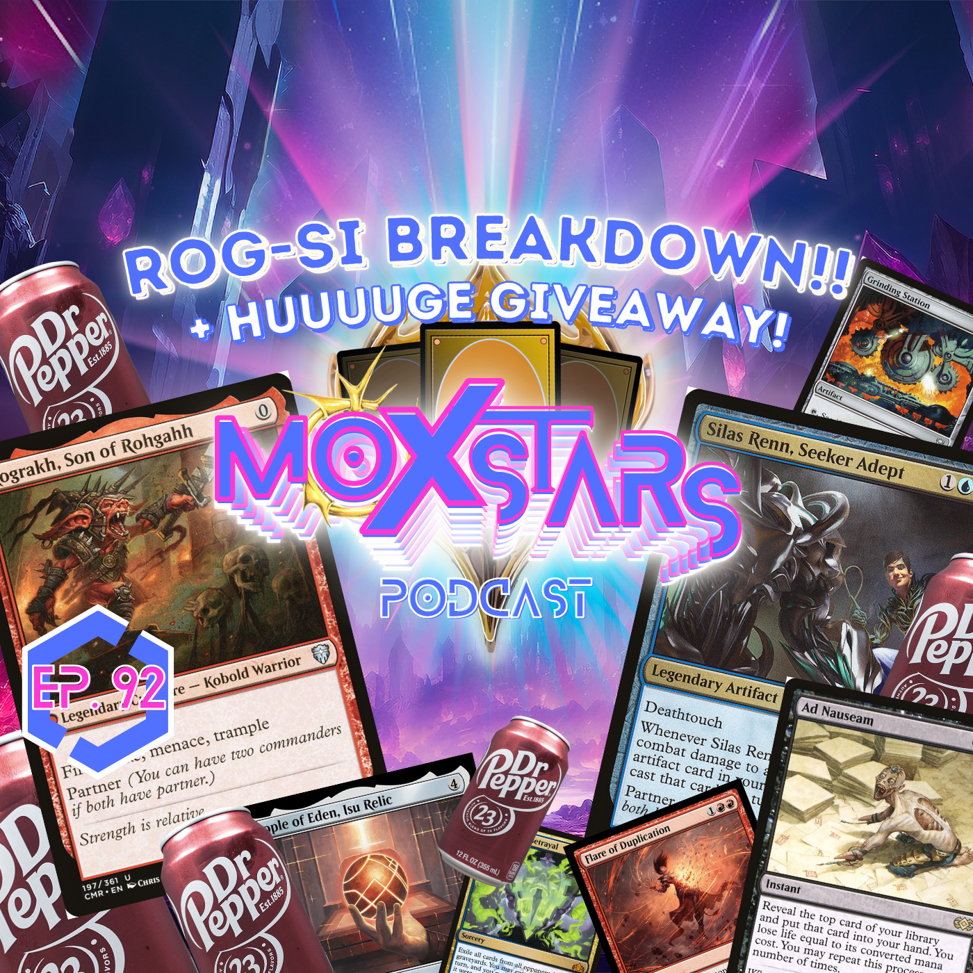 RogSi BREAKDOWN + HUUUUGE GIVEAWAY!! | MoxStars | cEDH | MTG Podcast | Episode 92
