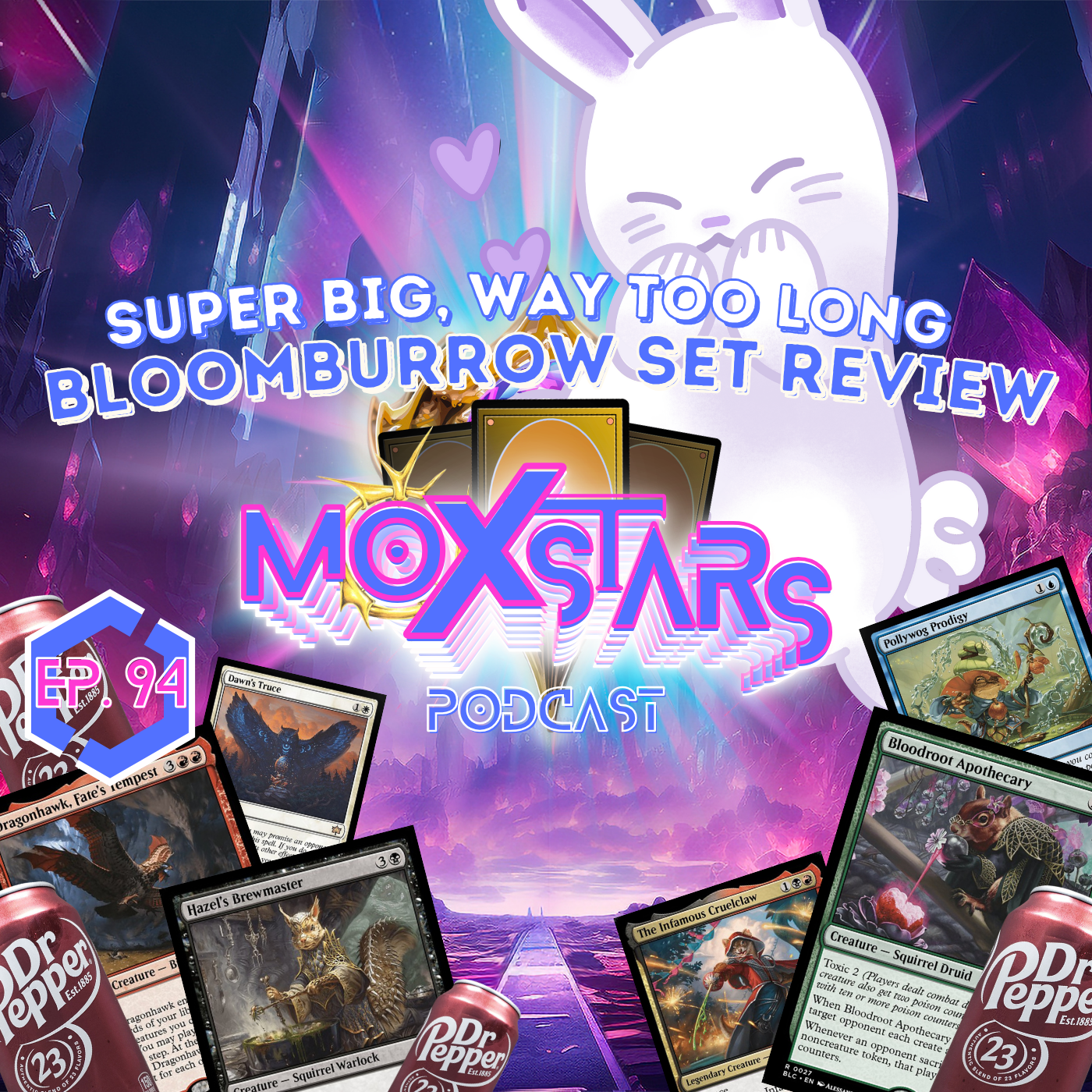 BLOOMBURROW SET REVIEW -- SUPER BIG AND WAY TOO LONG | MoxStars | MTG Podcast | Episode 94