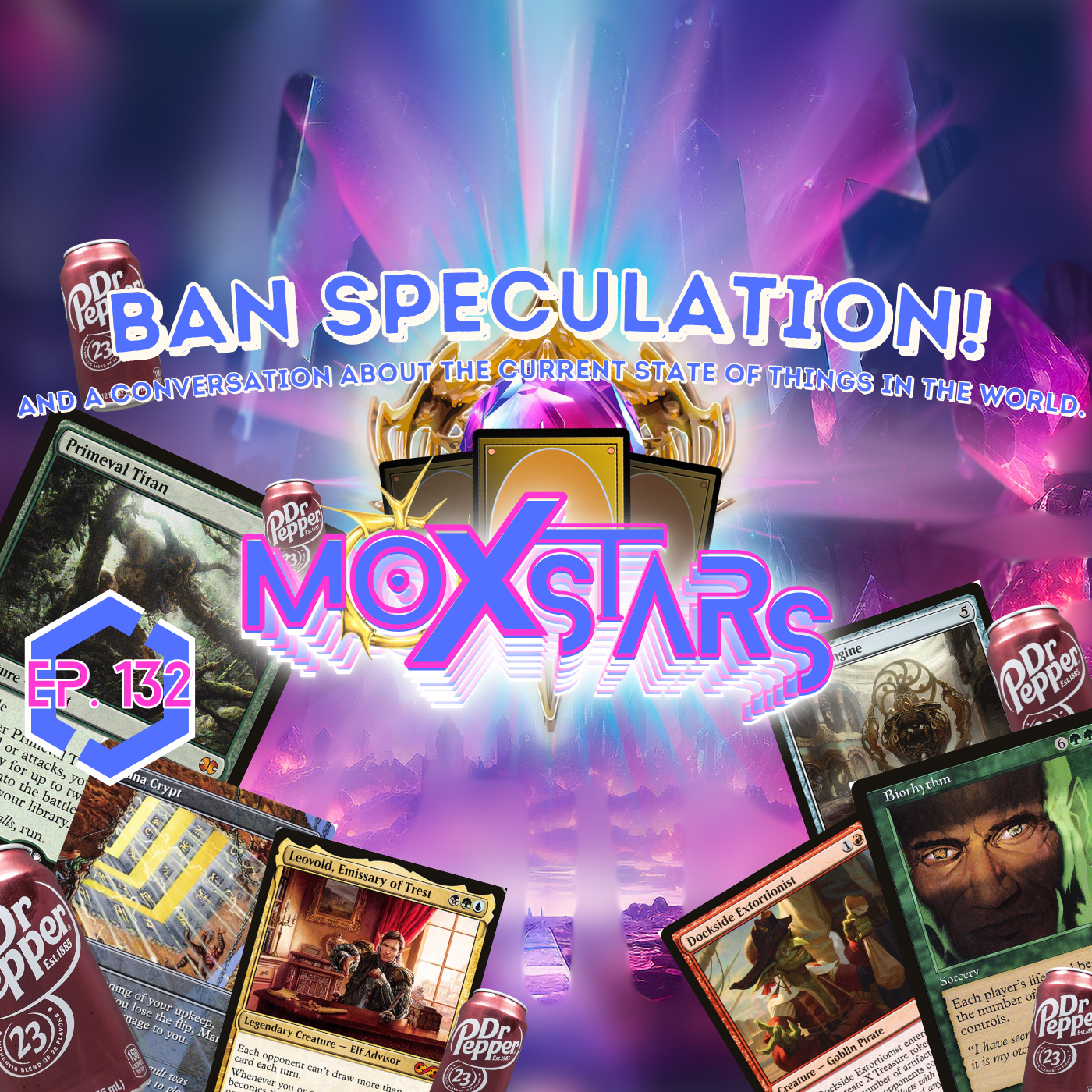 EDH BAN SPECULATION! + Whales SHOULDN'T be the TARGET AUDIENCE! | MoxStars | MTG Podcast | Episode 132