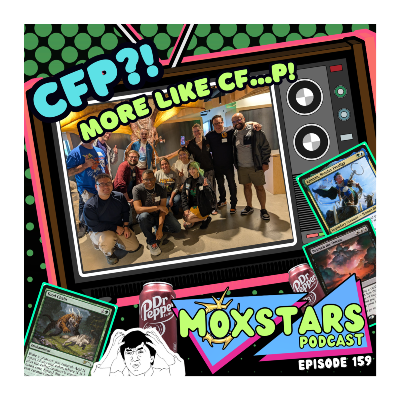 THE LOST EPISODE: The CFP STRIKES AGAIN! | MoxStars | MTG Podcast | Episode 159 THE LOST EPISODE: The CFP STRIKES AGAIN! | MoxStars | MTG Podcast | Episode 159