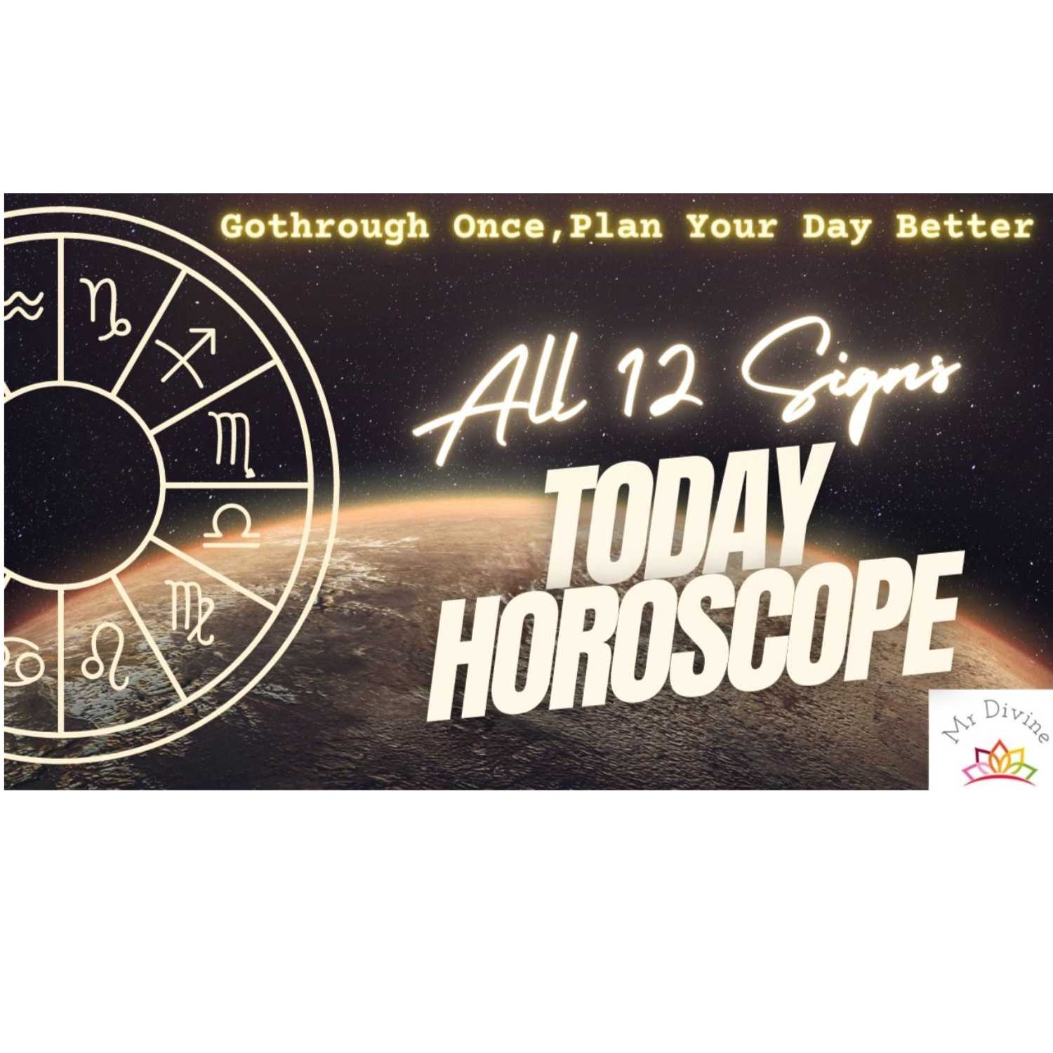 Horoscope today for all 12 Zodiac Signs podcast artwork