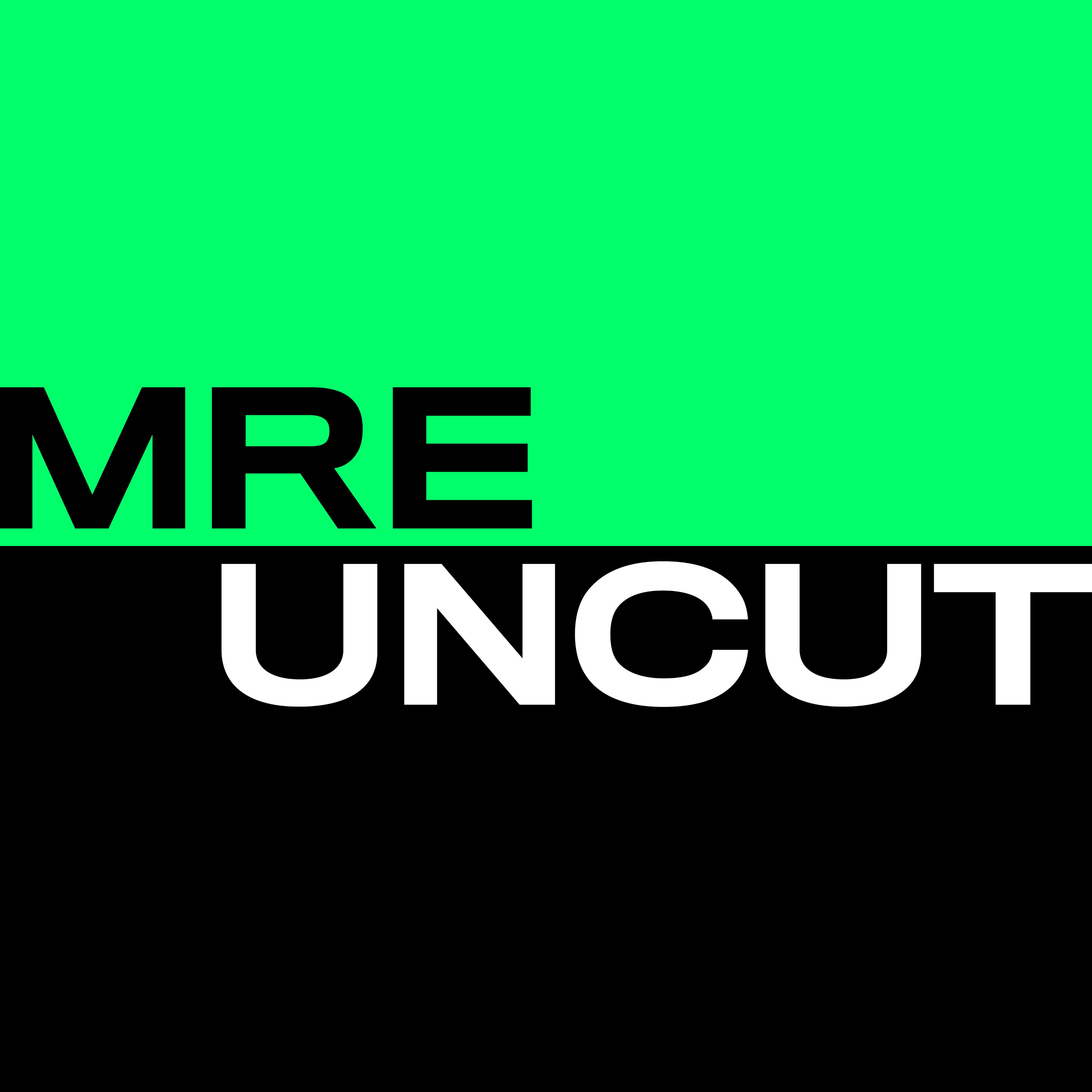 MRE UNCUT