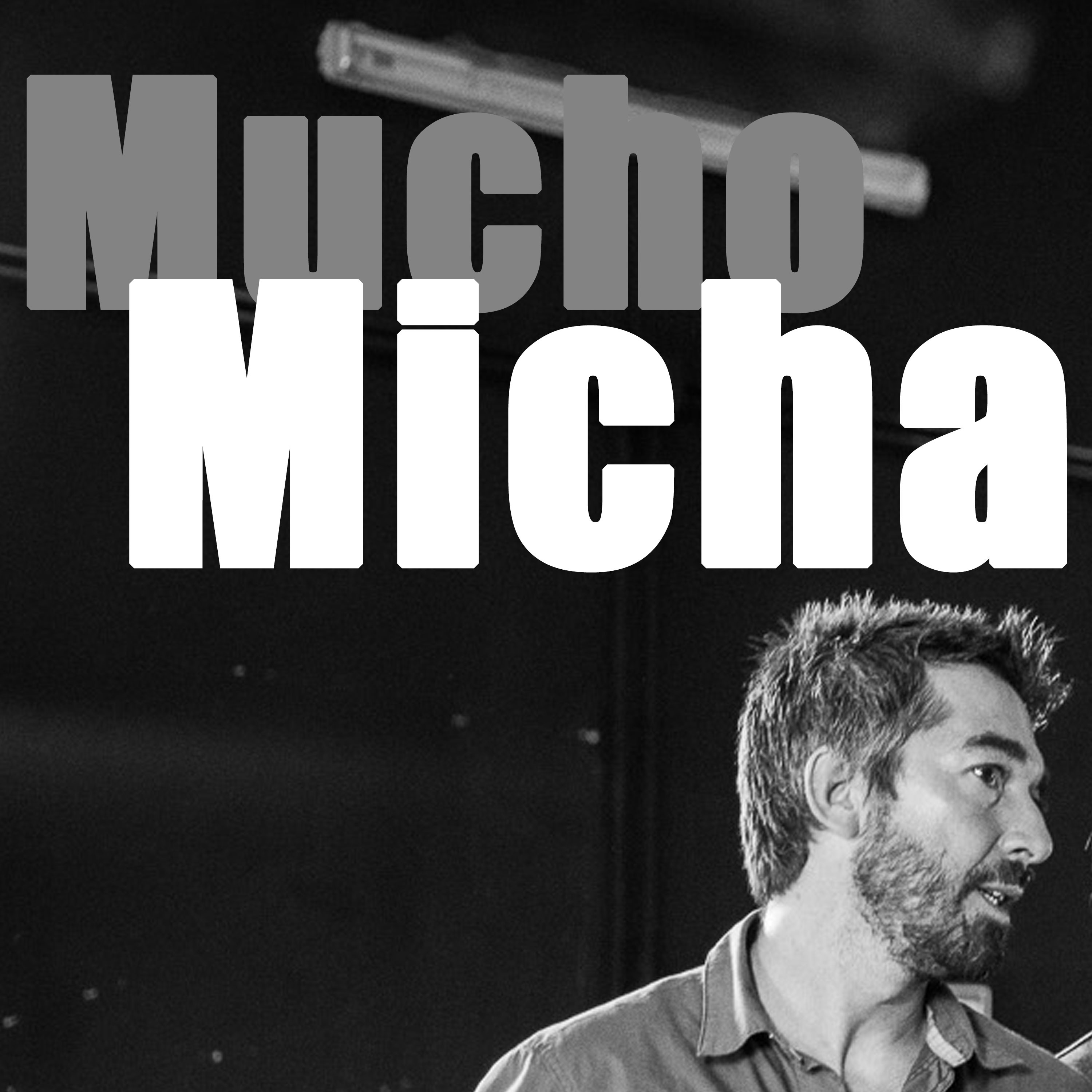 MuchoMicha cover art