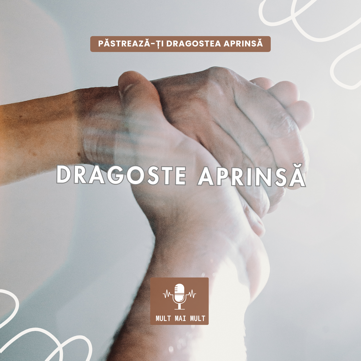 Mult Mai Mult - Păstrează-ți dragostea aprinsă - Dragoste aprinsă