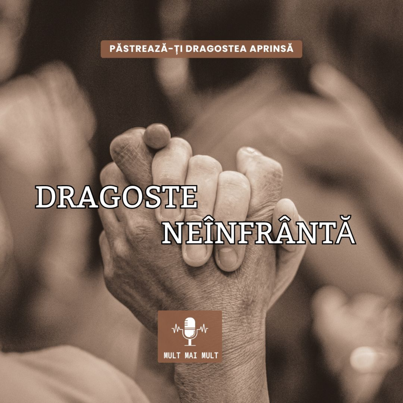 Mult Mai Mult - Păstrează-ți dragostea aprinsă - Dragoste neînfrântă