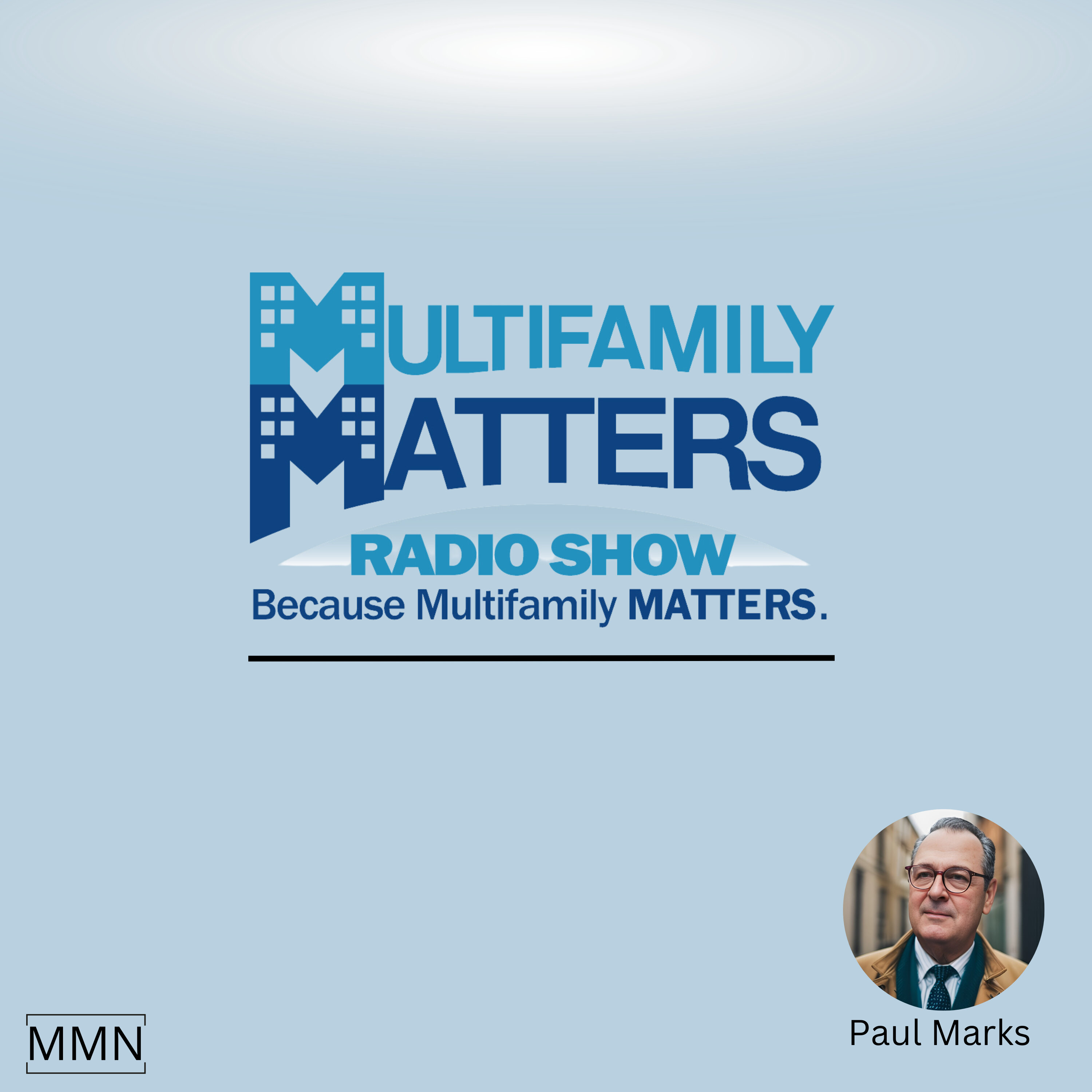 10/5/2025 Multifamily Matters, Ep. #400 "BEST OF MULTIFAMILY MATTERS: MORE THAN WALLS AND WINDOWS"