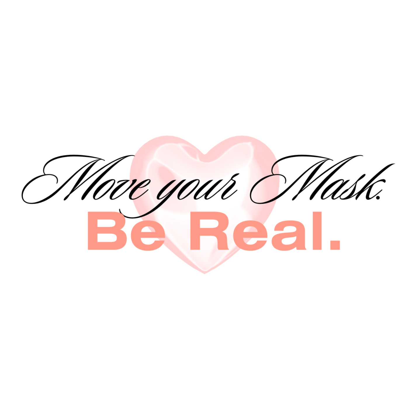 Move Your Mask and Be Real episode artwork