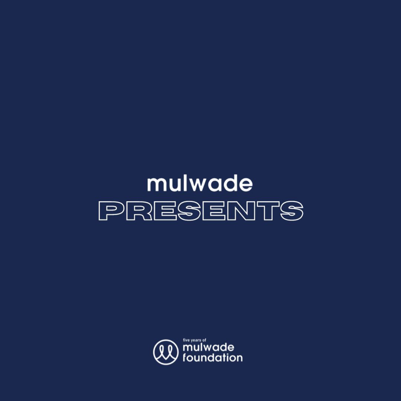 Mulwade Presents