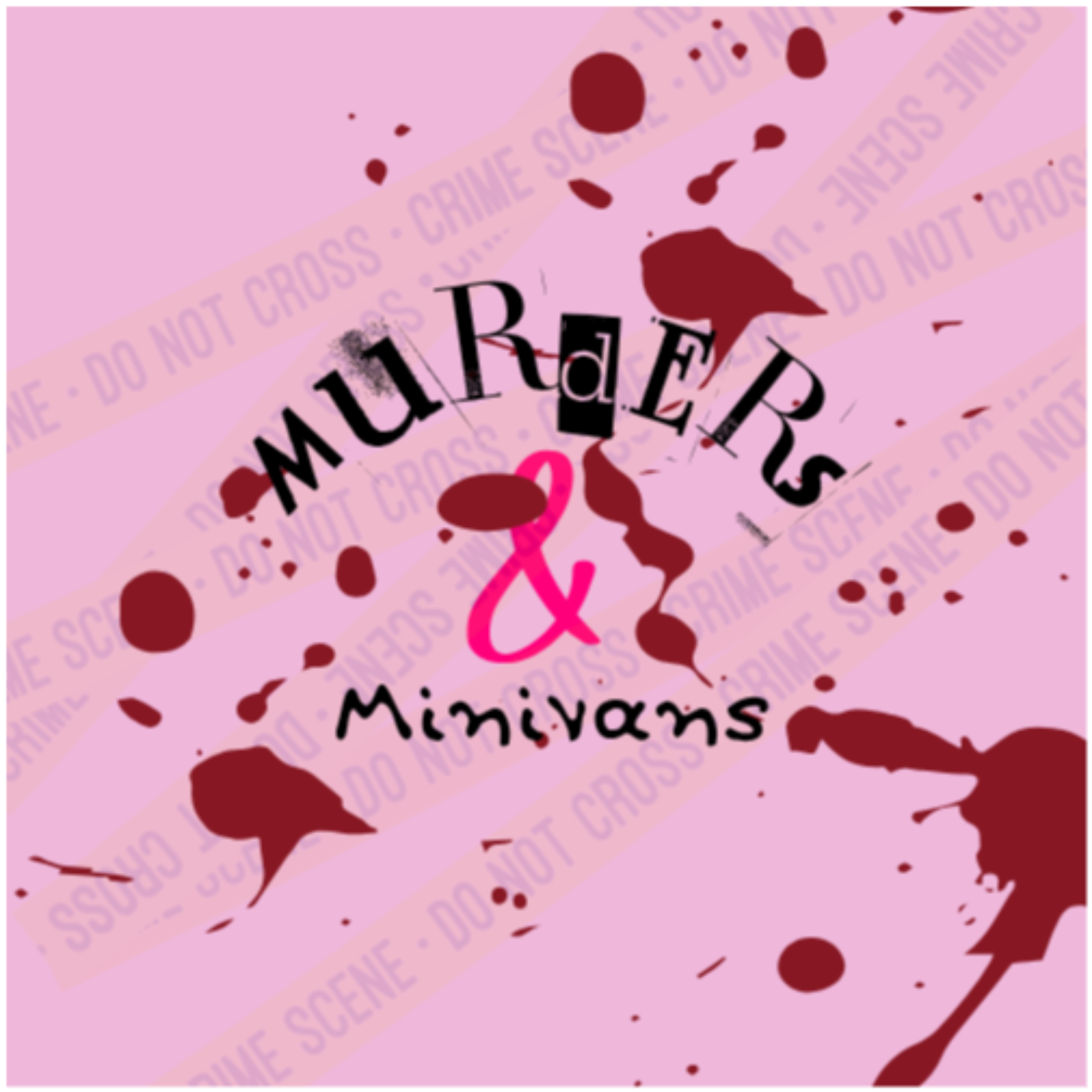 Murders & Minivans