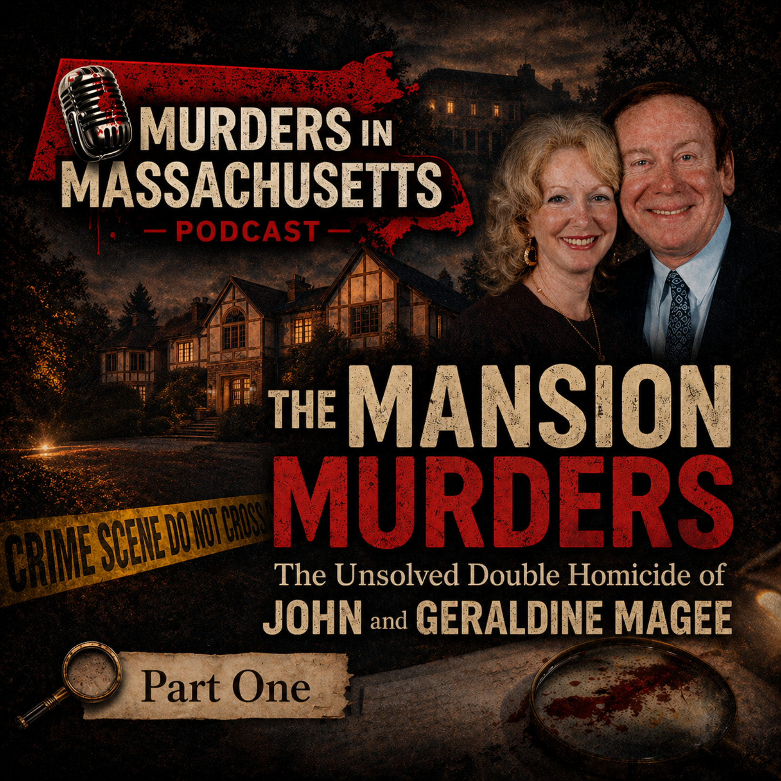 The Mansion Murders | The unsolved double homicide of John and Geraldine Magee | Part One