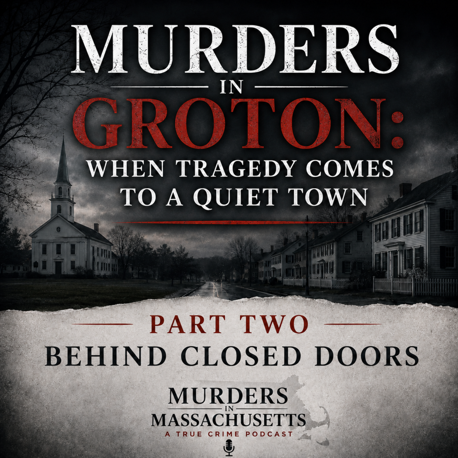 Murders in Groton - Part Two: Behind Closed Doors Murders in Groton - Part Two: Behind Closed Doors