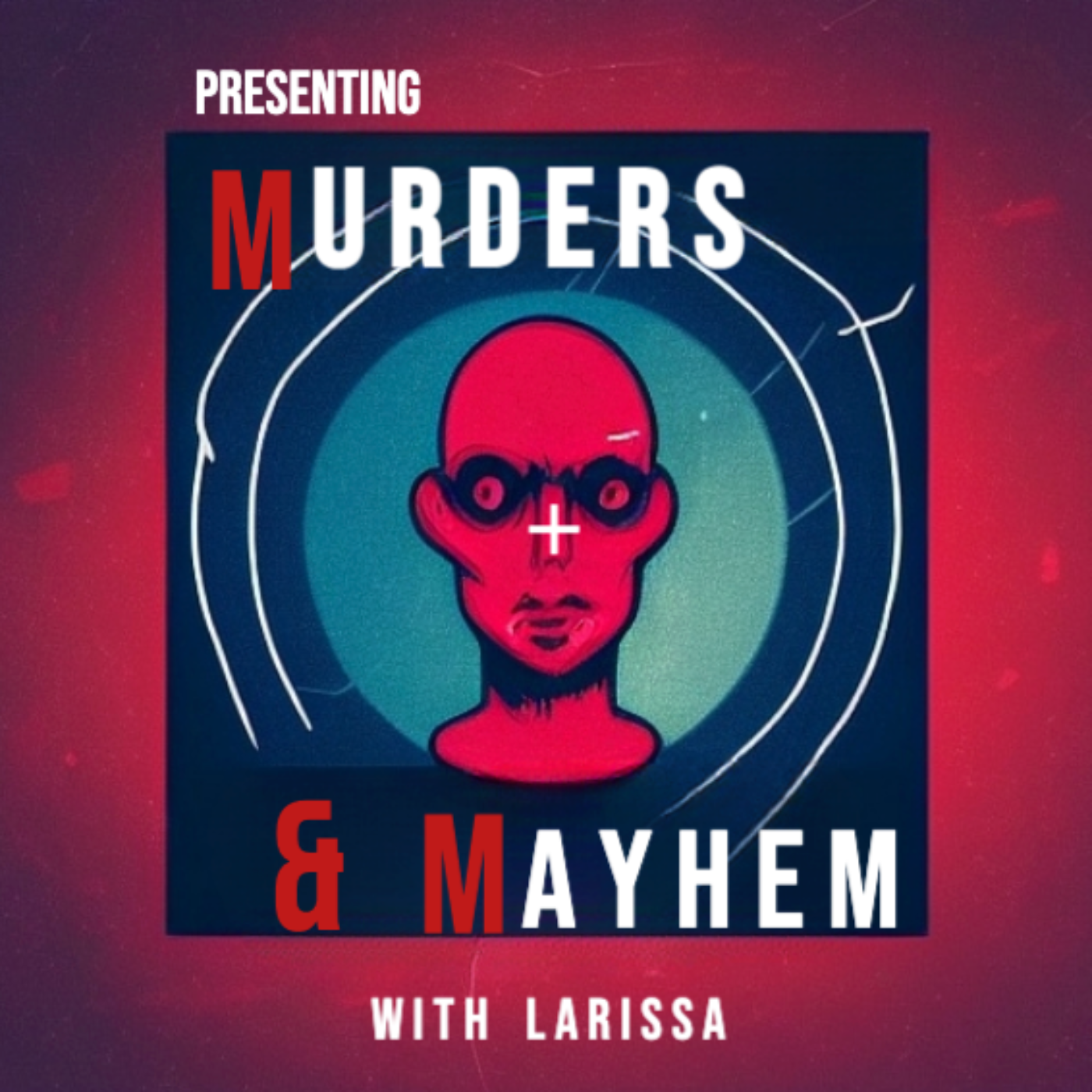 Murders & Mayhem podcast artwork
