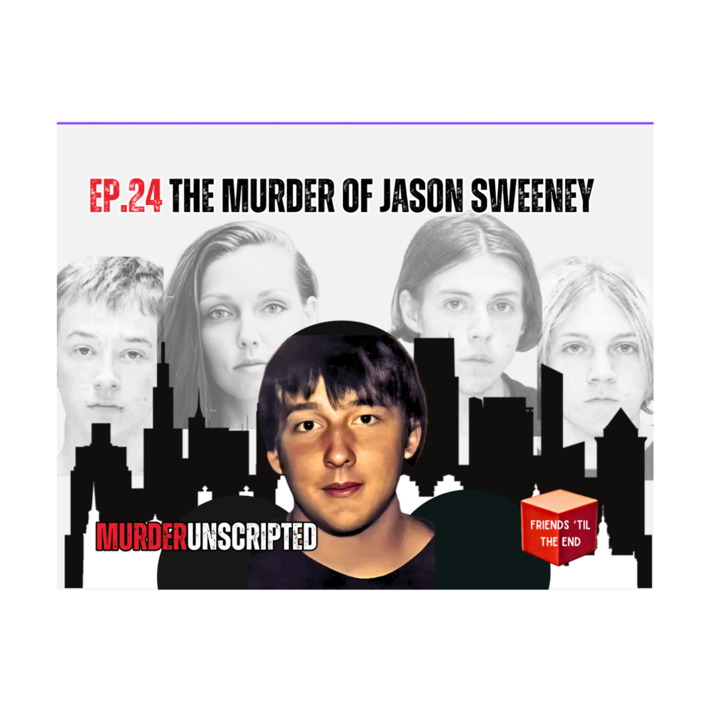 Ep. 24 - The Murder of Jason Sweeney