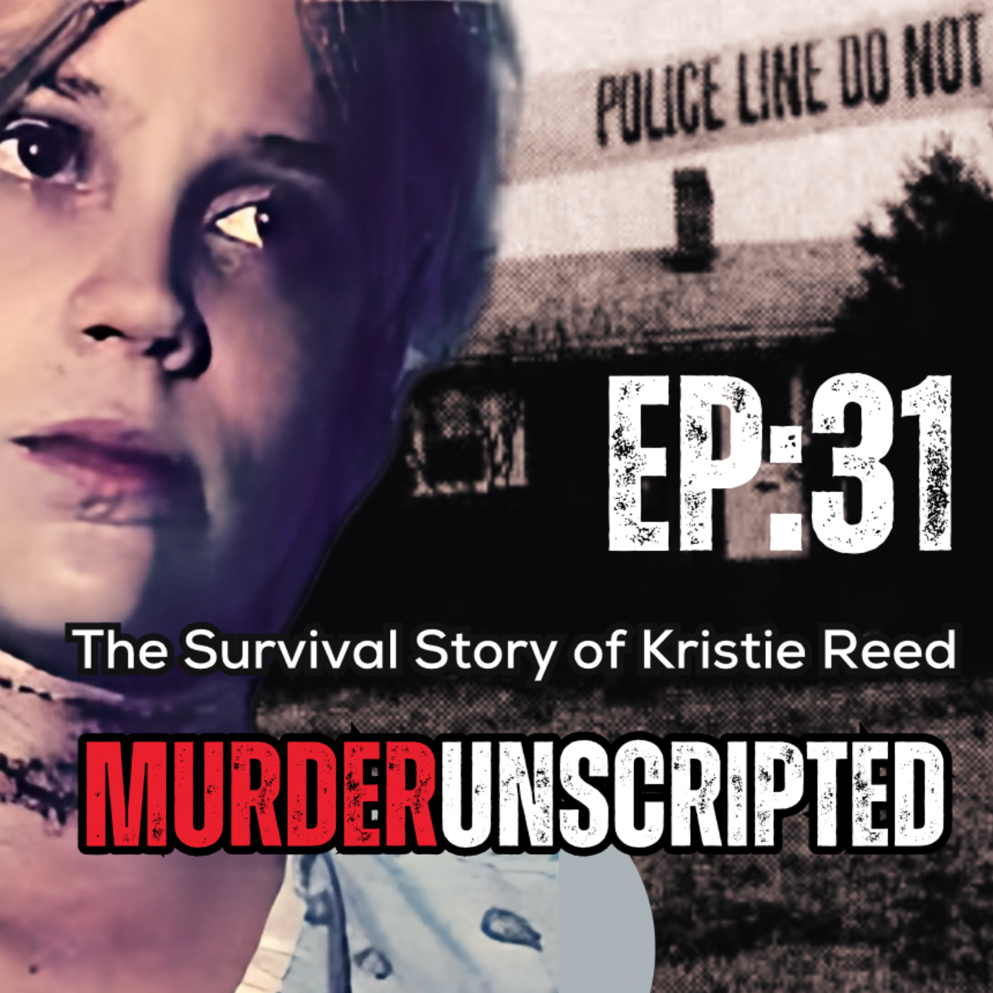 Ep:31 - The Survival Story of Kristie Reed - Throat slashed after SISTER MURDERED IN COLD BLOOD