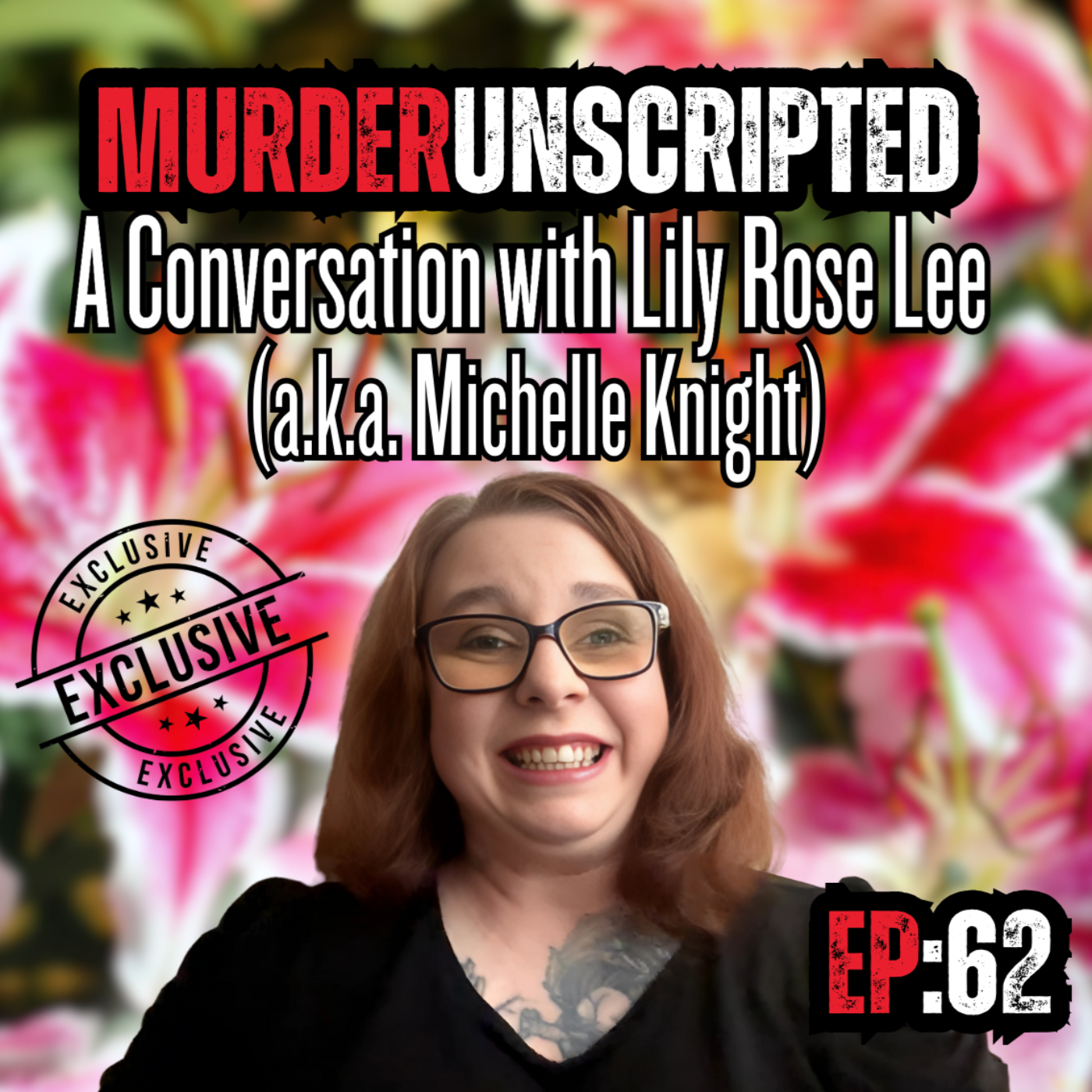 Ep:62 - An Empowering Conversation with Michelle Knight (a.k.a. Lily Rose Lee) - Held captive 11 years