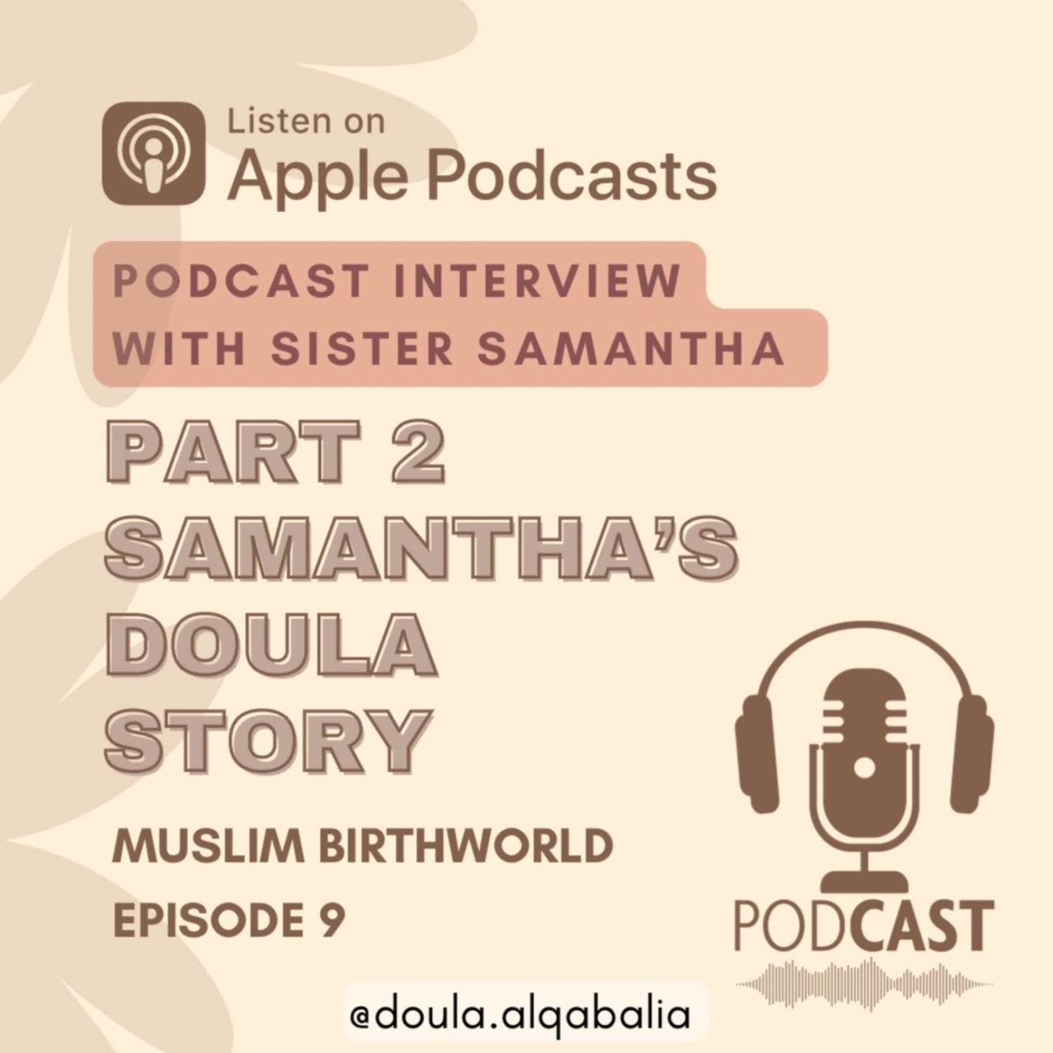 Muslim Birthwork with Doula Alqabalia