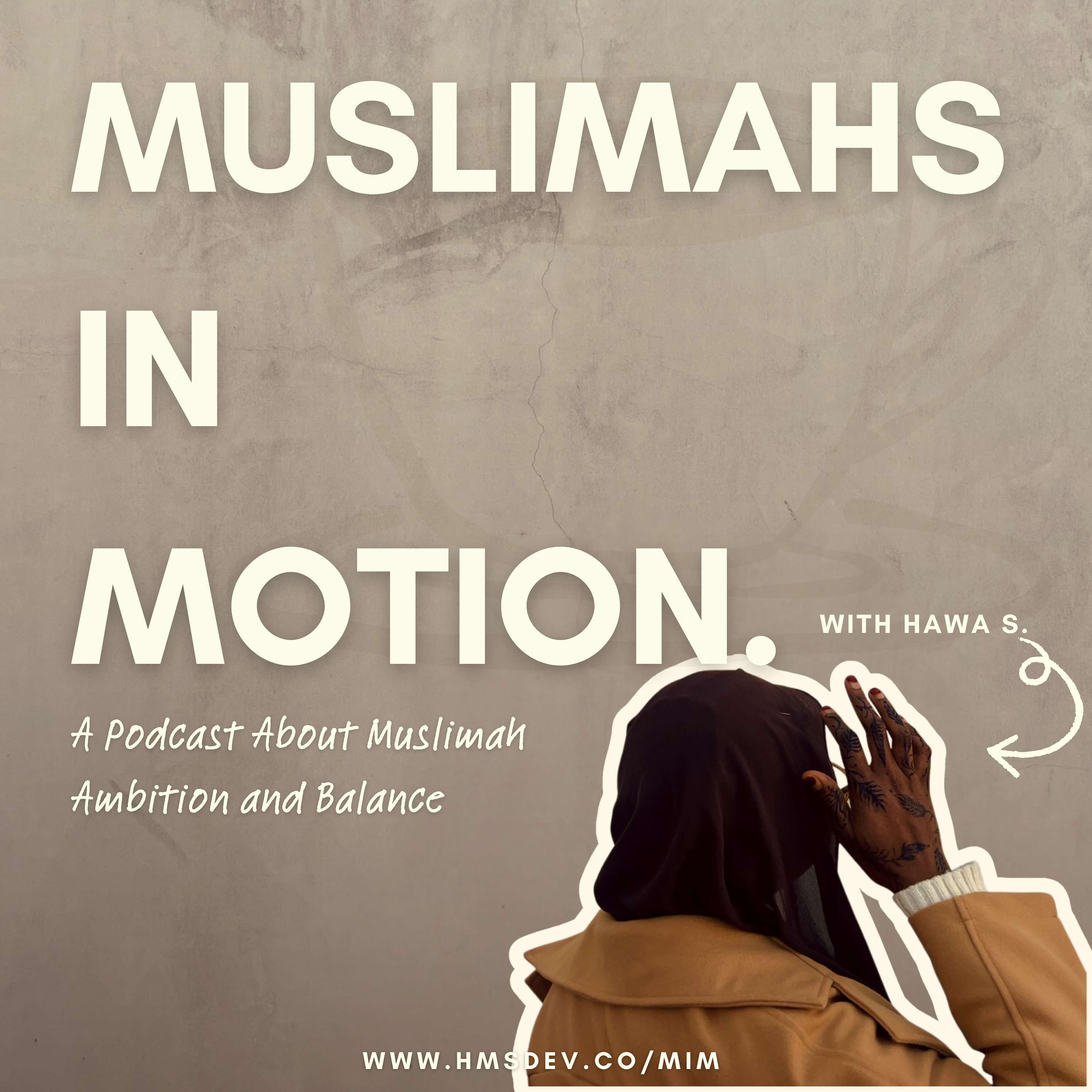 Muslimahs in Motion: Professional Pursuits podcast artwork