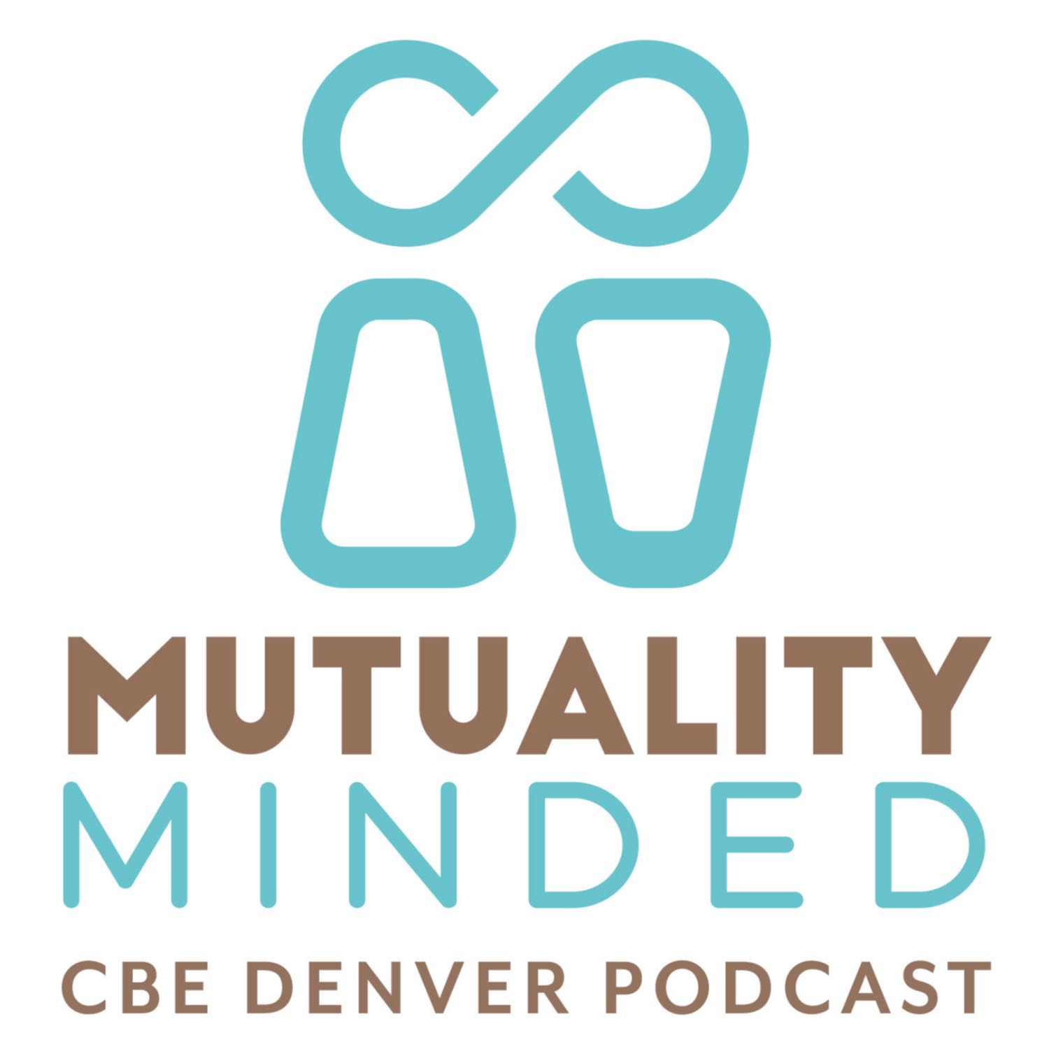 CBE Denver's Mutuality Minded