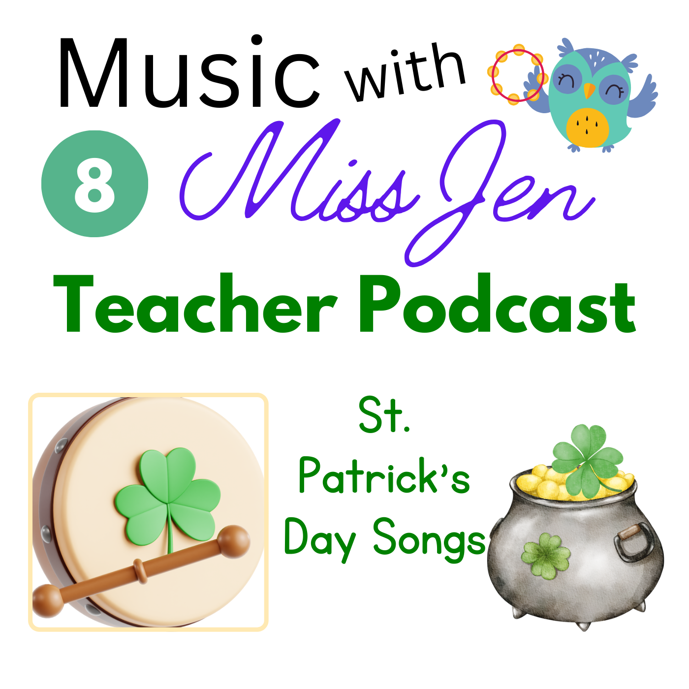 Teacher Podcast Ep. 8 - St. Patrick's Day  episode artwork