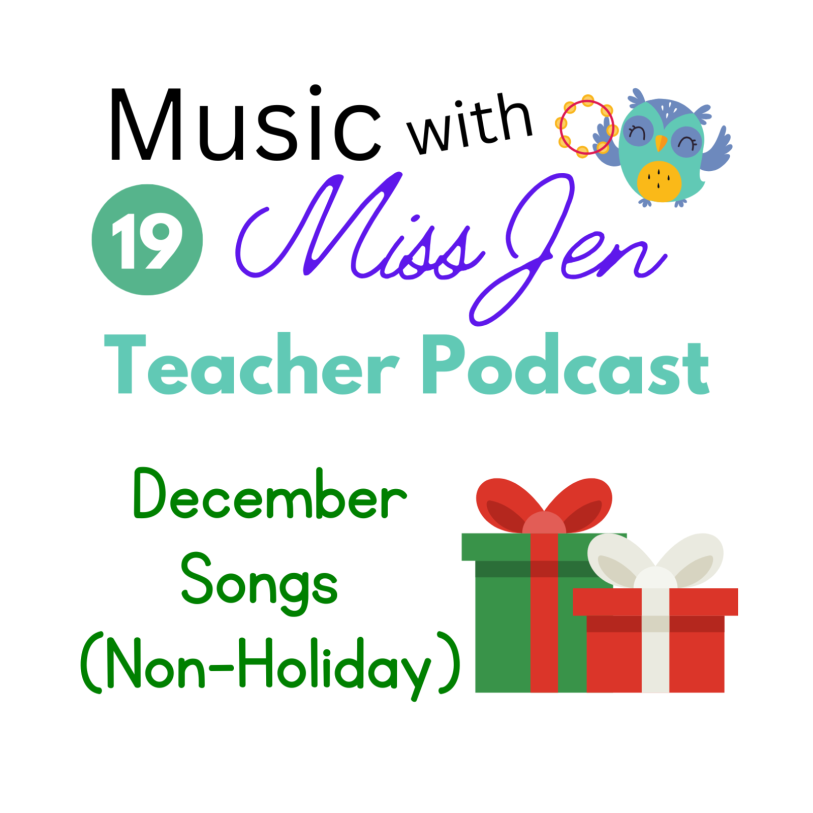 Teacher Podcast Ep 19 - December Songs part 1 - Non-Holiday Songs episode artwork