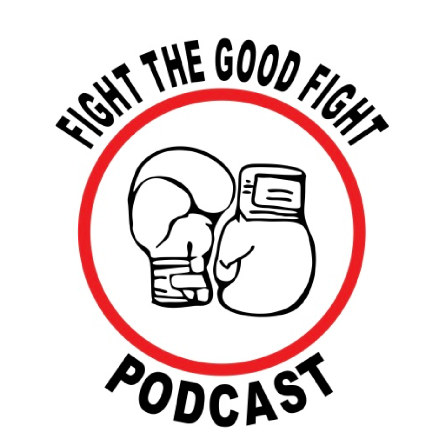 Fight The Good Fight Podcast podcast artwork
