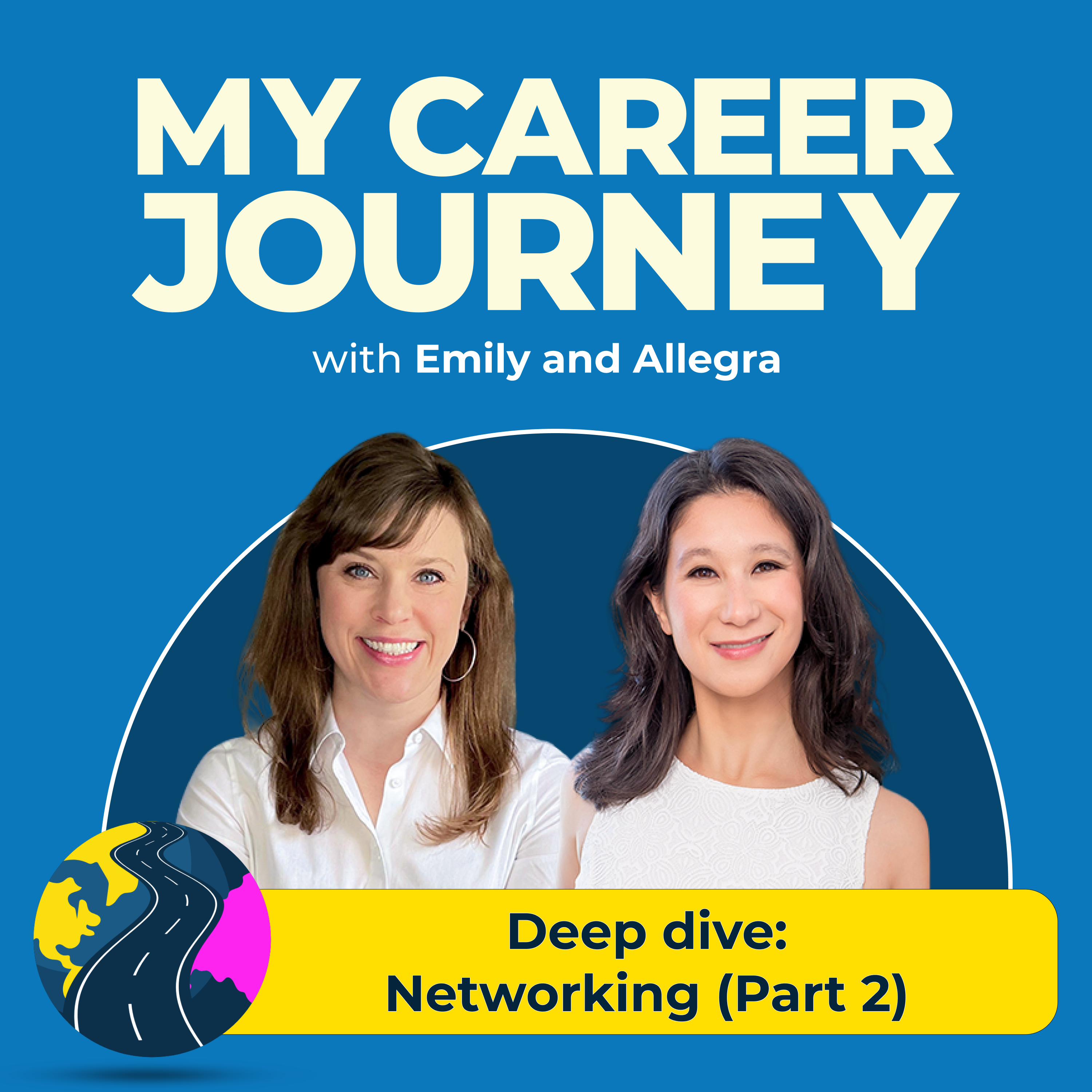 Deep dive: Networking (Part 2) | My Career Journey episode artwork