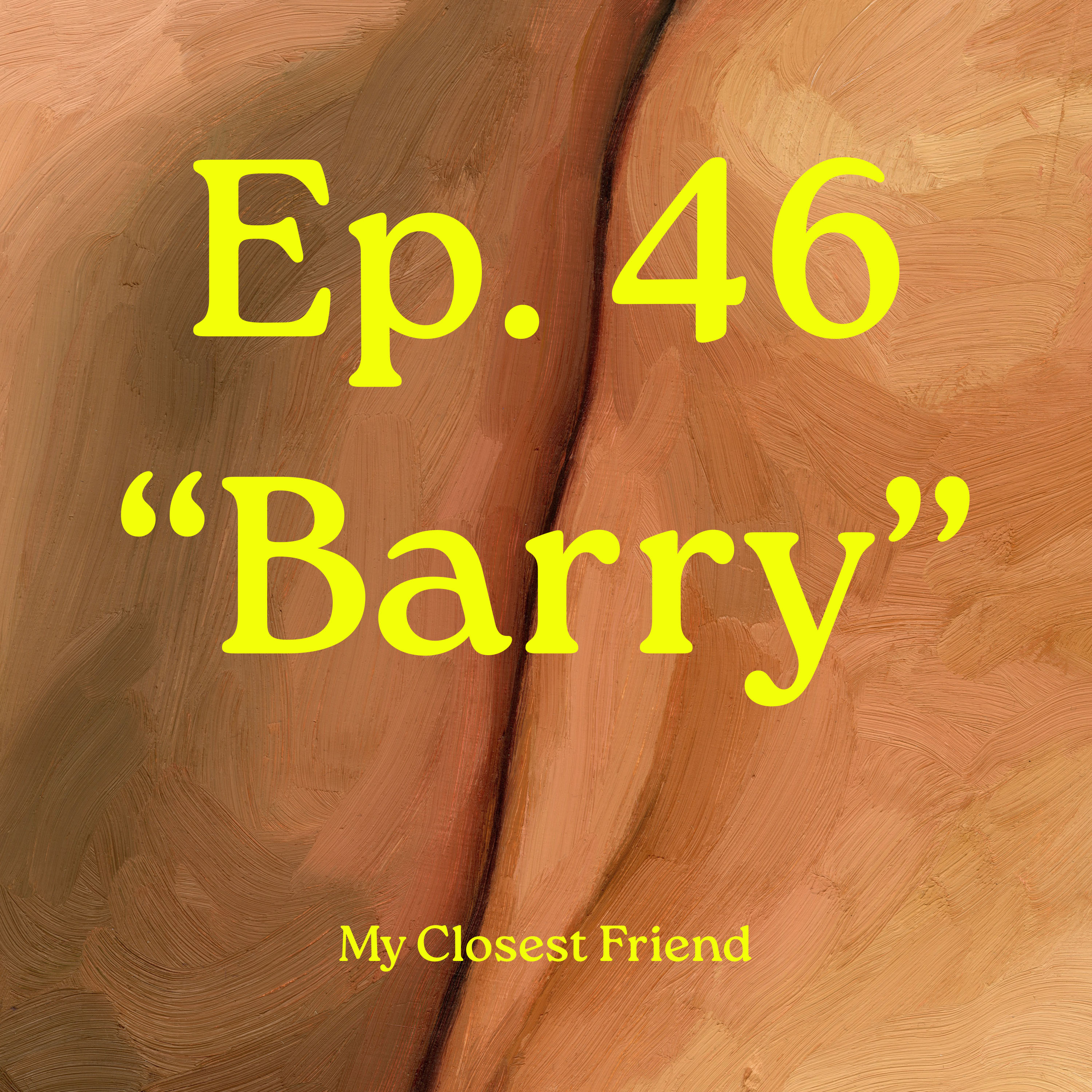 Ep. 46 "Barry" episode artwork