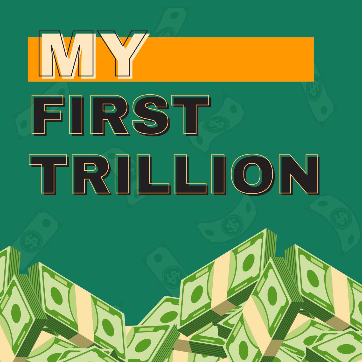 My First Trillion