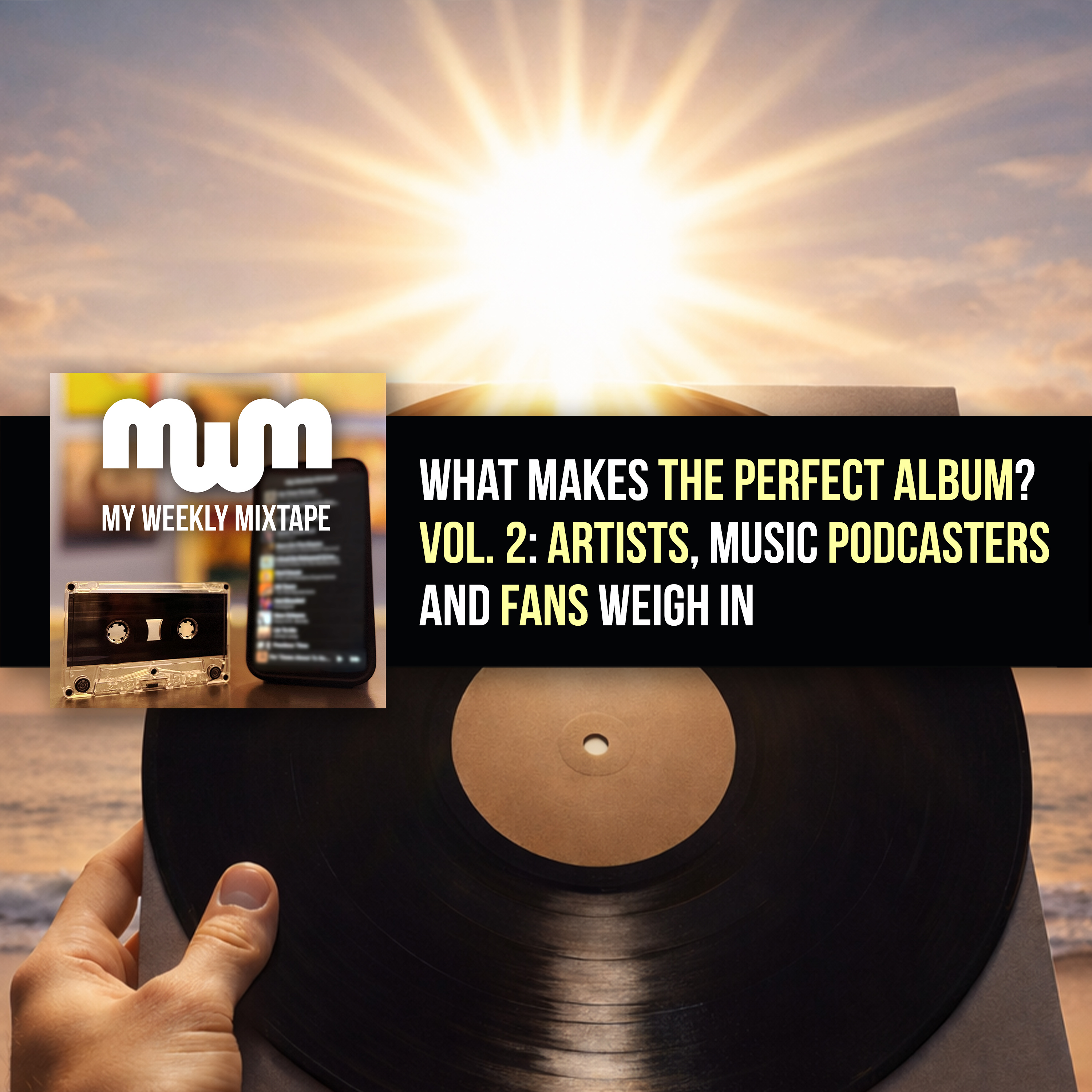 What Makes the Perfect Album? Vol. 2: Artists, Music Podcasters and Fans Weigh In