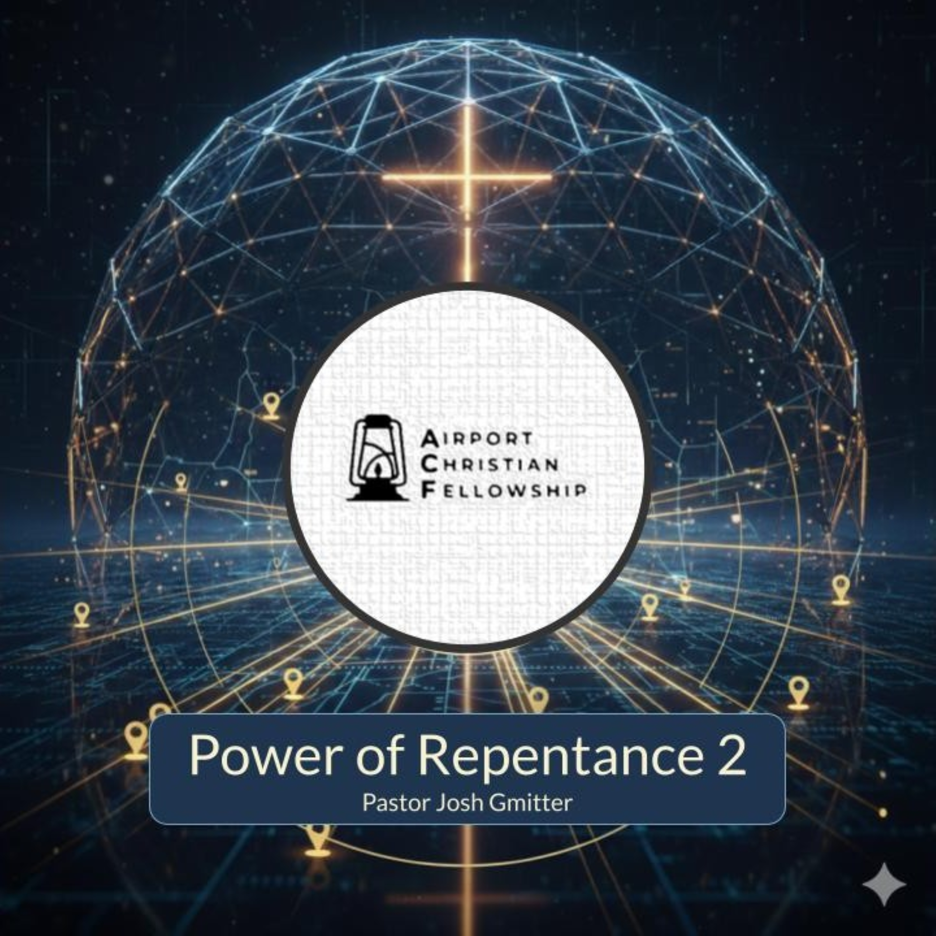 Aug 2, 2026 “Power of Repentance 2" Pastor Josh Gmitter episode artwork