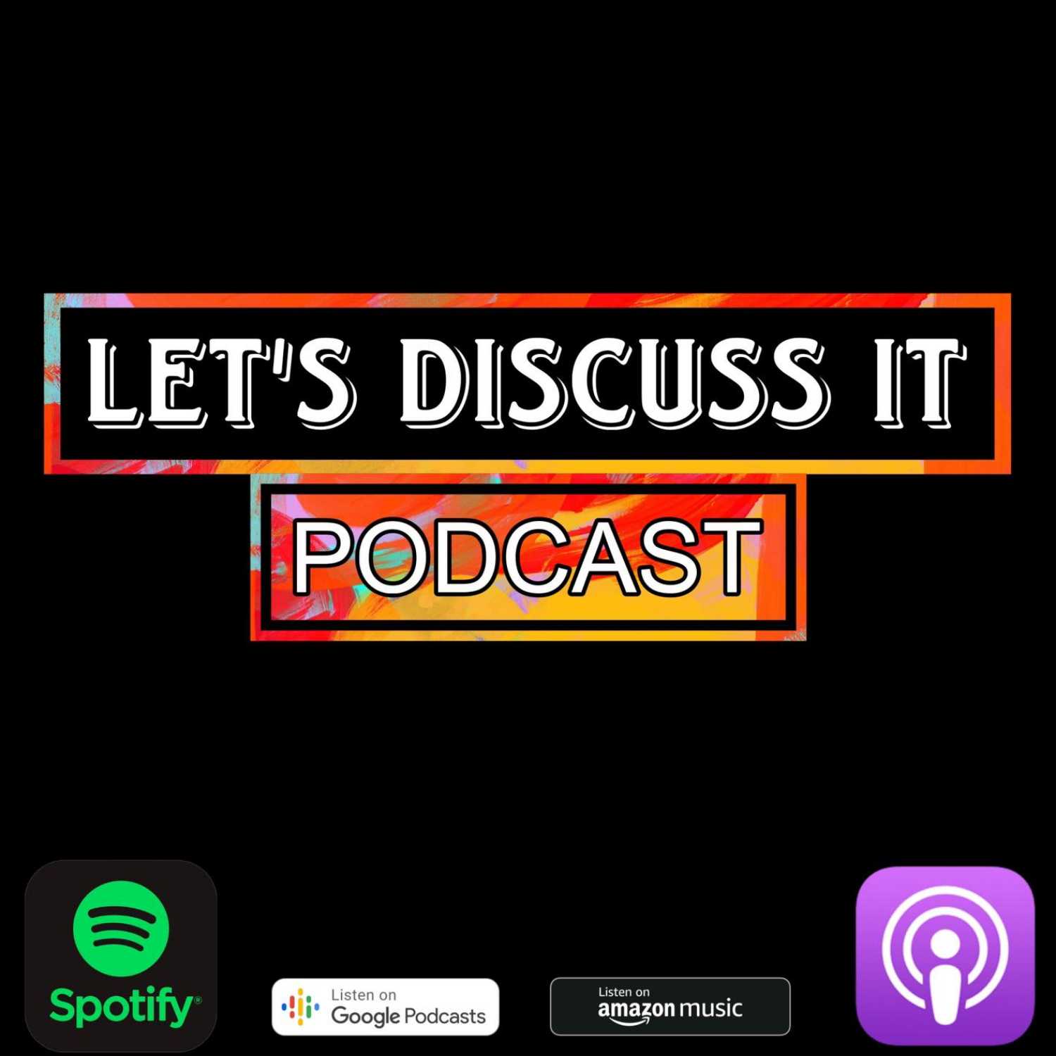 Let’s Discuss It Podcast