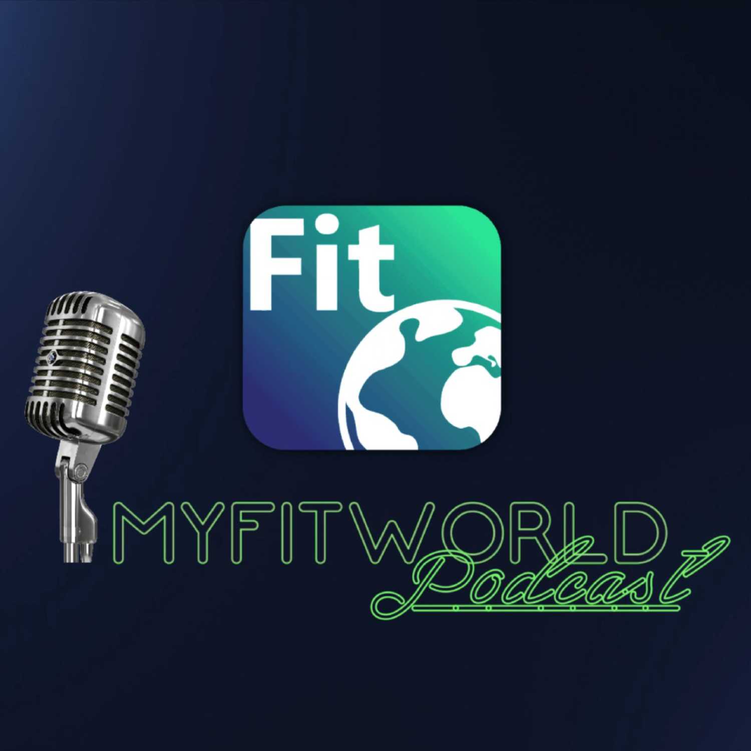 MyFitWorld Podcast
