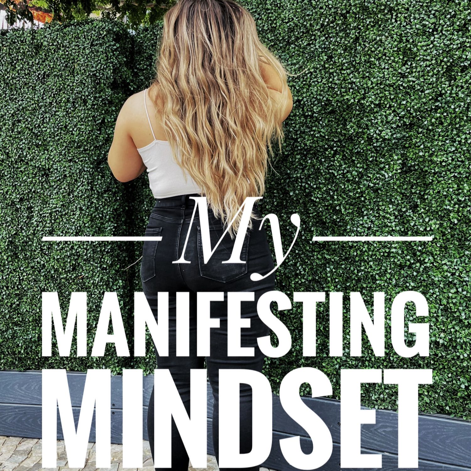 My Manifesting Mindset