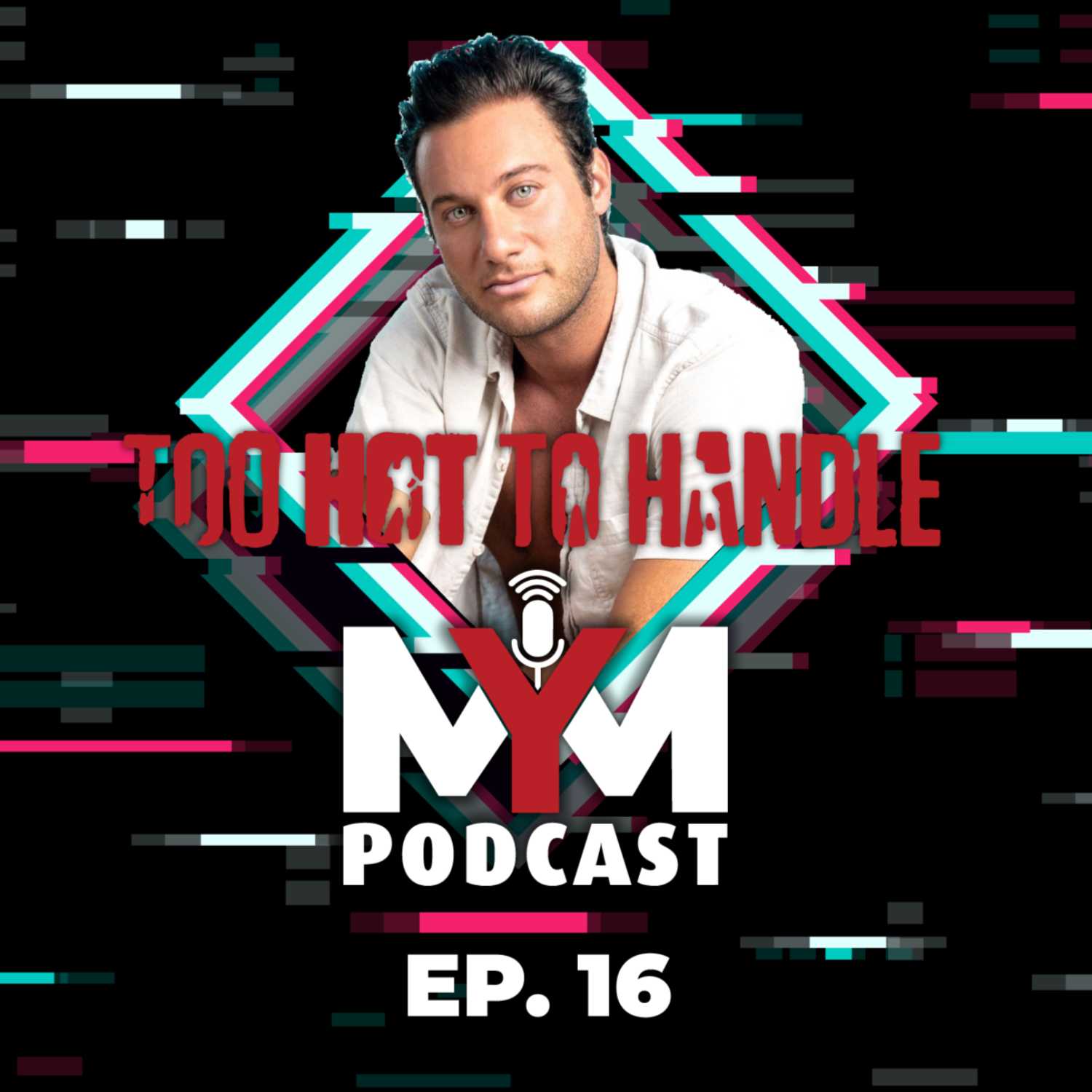 MYM podcast Episode 16 | With Bryce Hirschberg From TOO HOT TO HANDLE MYM podcast Episode 16 | With Bryce Hirschberg From TOO HOT TO HANDLE