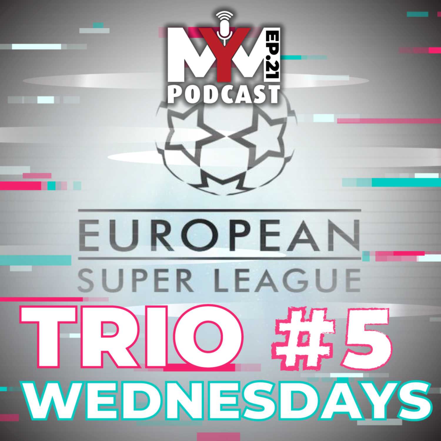 MYM podcast Ep 21 | European Super league | دوري السوبر الاوروبي MYM podcast Ep 21 | European Super league | دوري السوبر الاوروبي