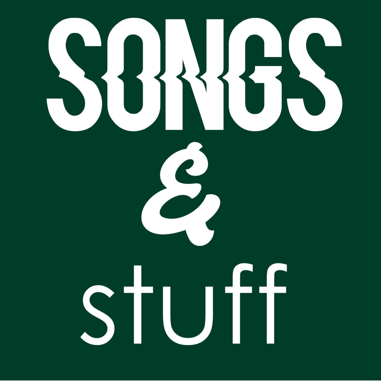 songs & stuff