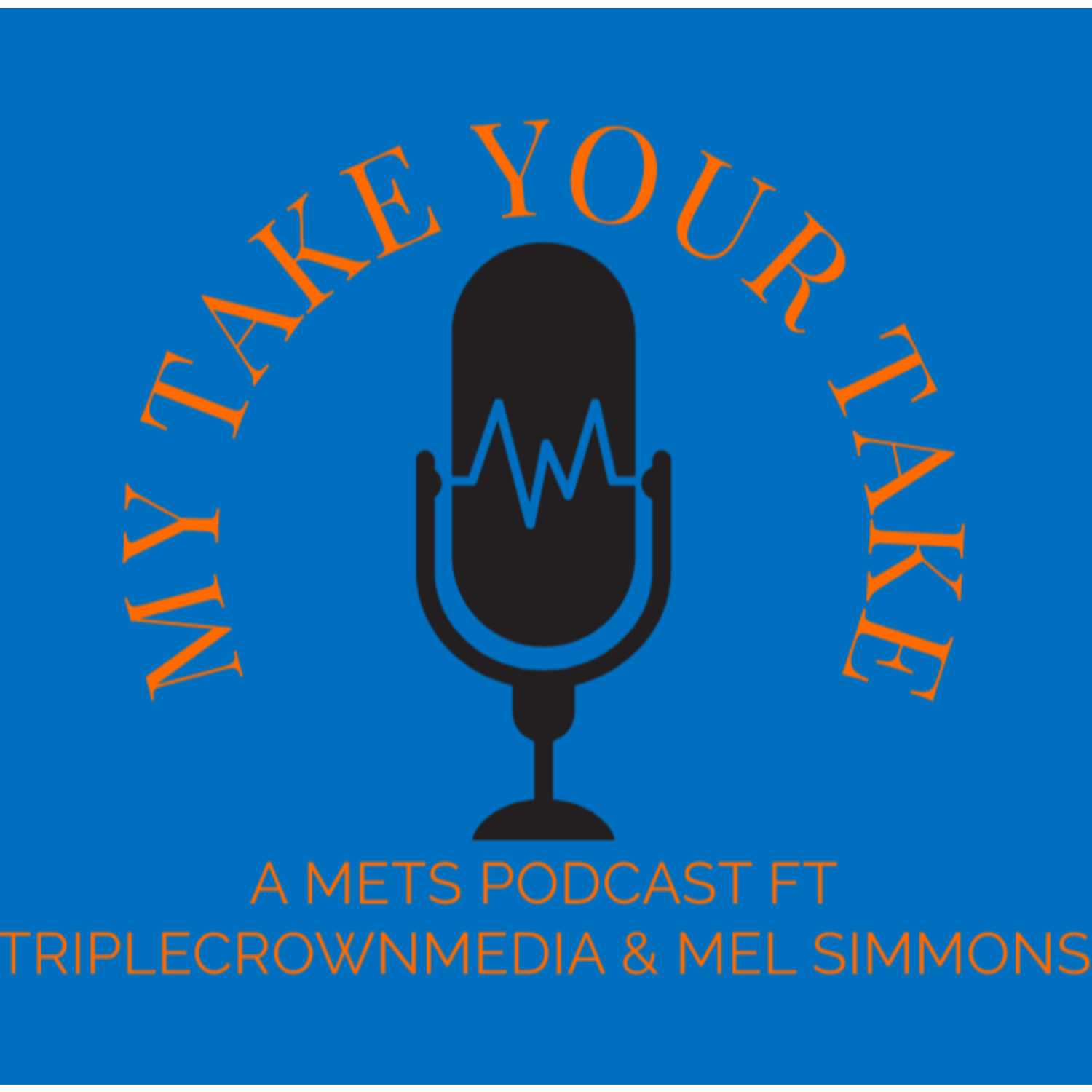 MY TAKE YOUR TAKE | A METS PODCAST 