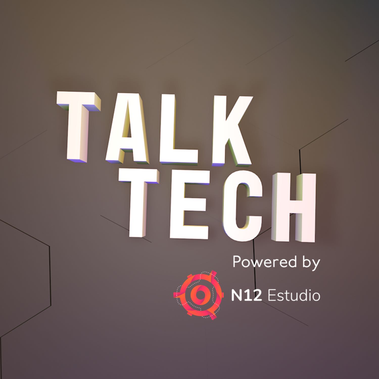 Let's Talk Tech by N12 Estudio