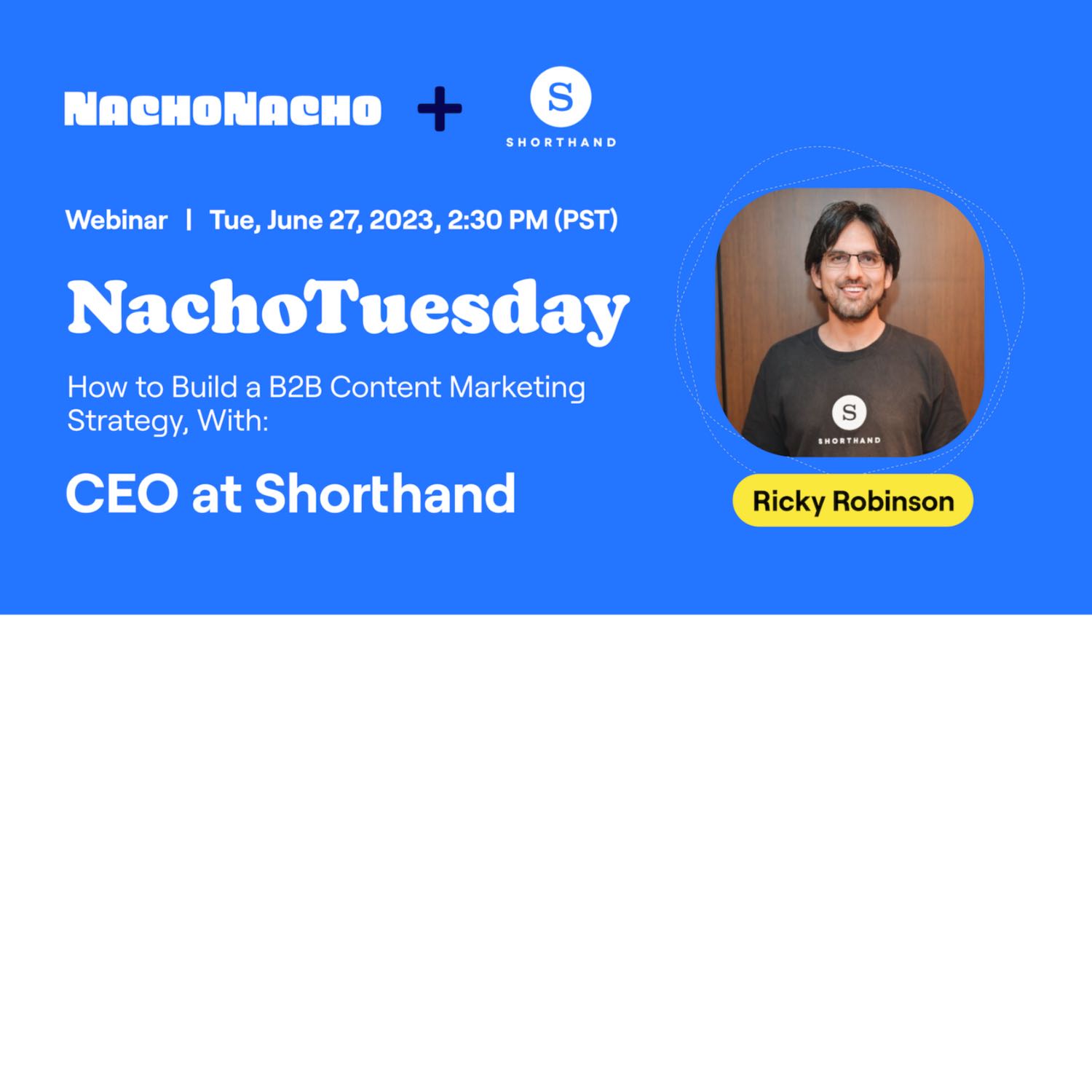 NachoTuesday thought leadership interview series with real SaaS Founders, VCs, and Leaders