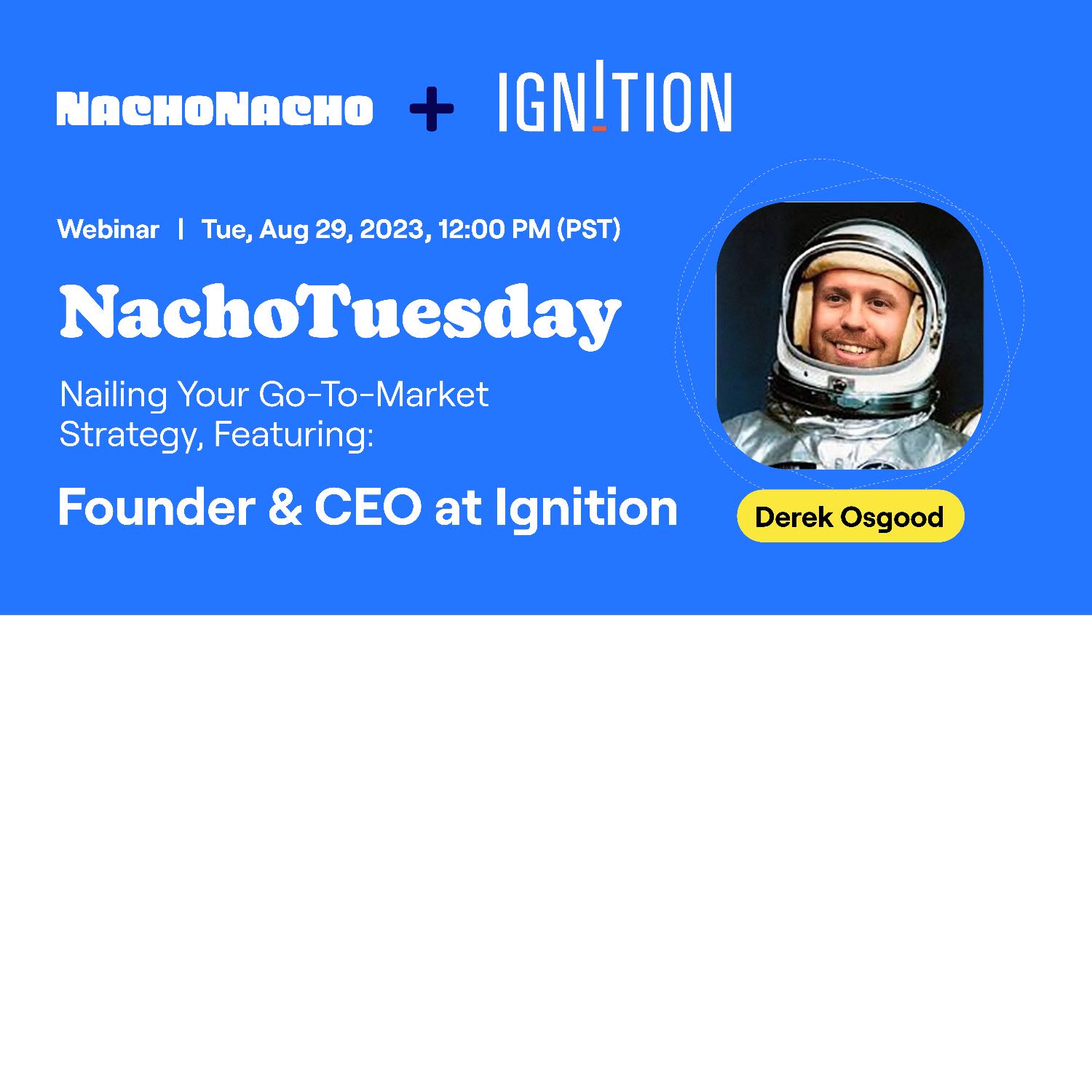 NachoTuesday thought leadership interview series with real SaaS Founders, VCs, and Leaders